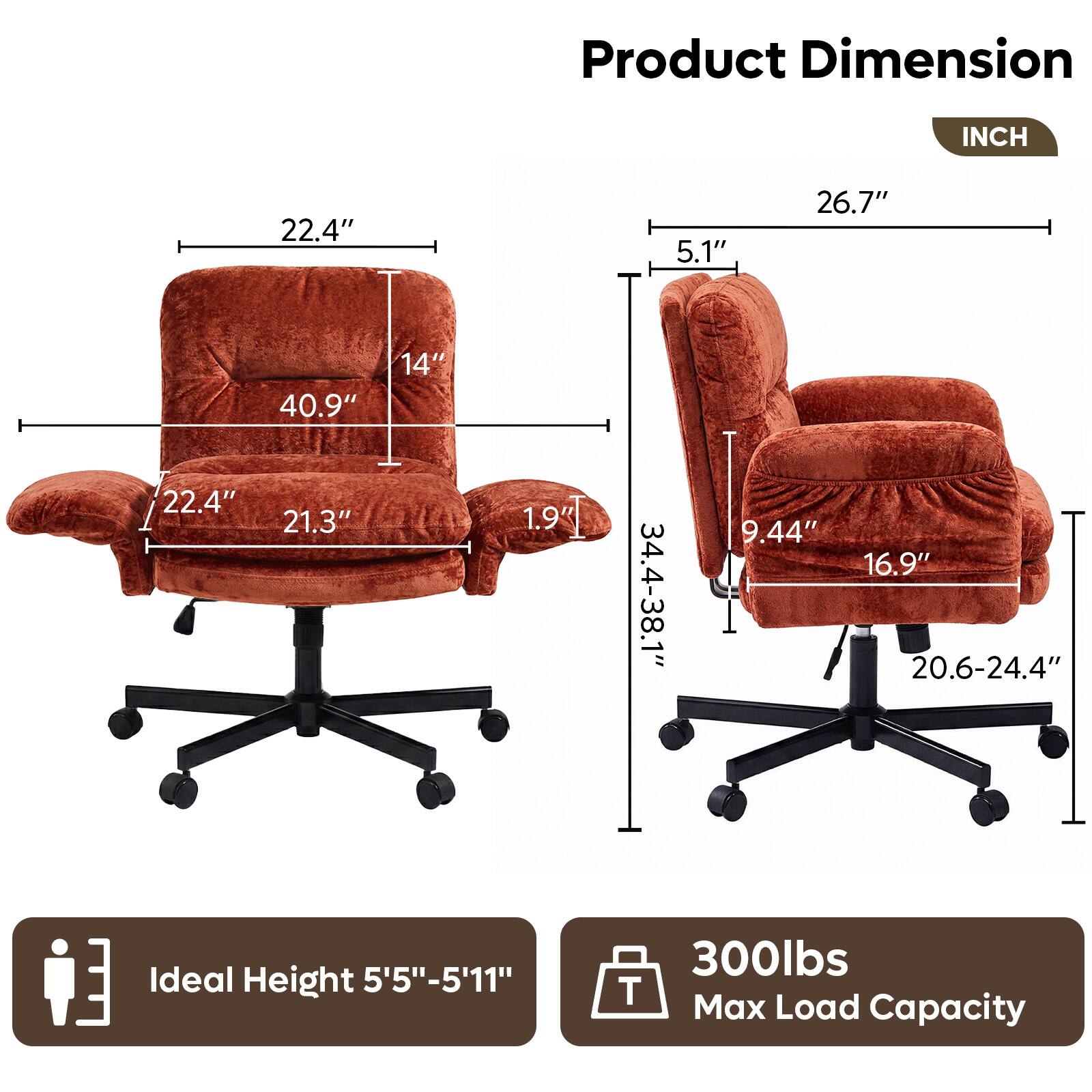 Product Dimension  
INCH  
22.4"  
5.1"  
26.7"  
40.9"  
22.4"  
21.3"  
14"  
19"  
34.4-38.1"  
9.44"  
16.9"  
20.6-24.4"  
Ideal Height 5'5"-5'11"  
300lbs Max Load Capacity