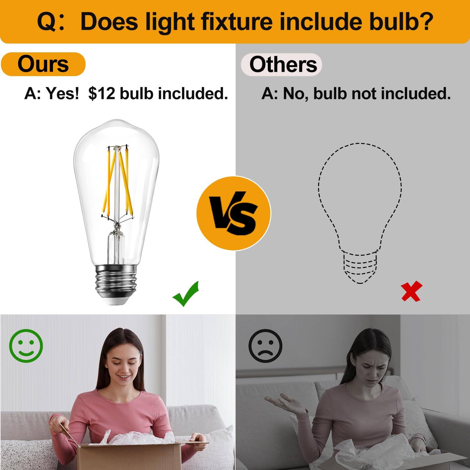 Q: Does light fixture include bulb?

Ours  
A: Yes! $12 bulb included.

Others  
A: No, bulb not included.
