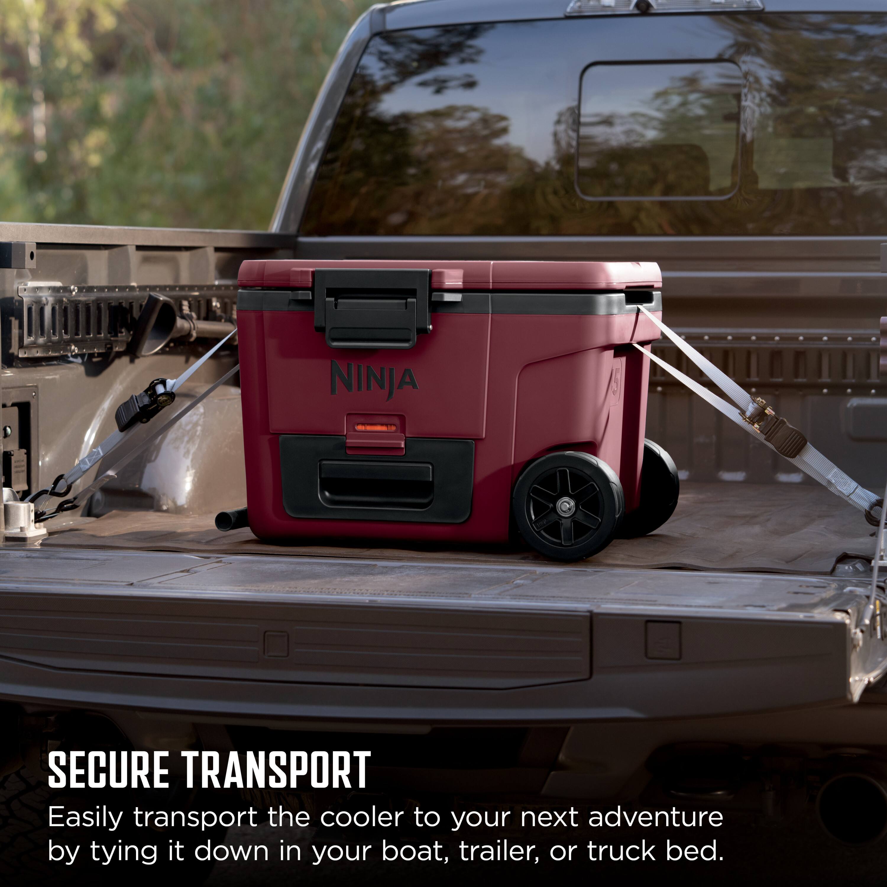 NINJA SECURE TRANSPORT

Easily transport the cooler to your next adventure by tying it down in your boat, trailer, or truck bed.