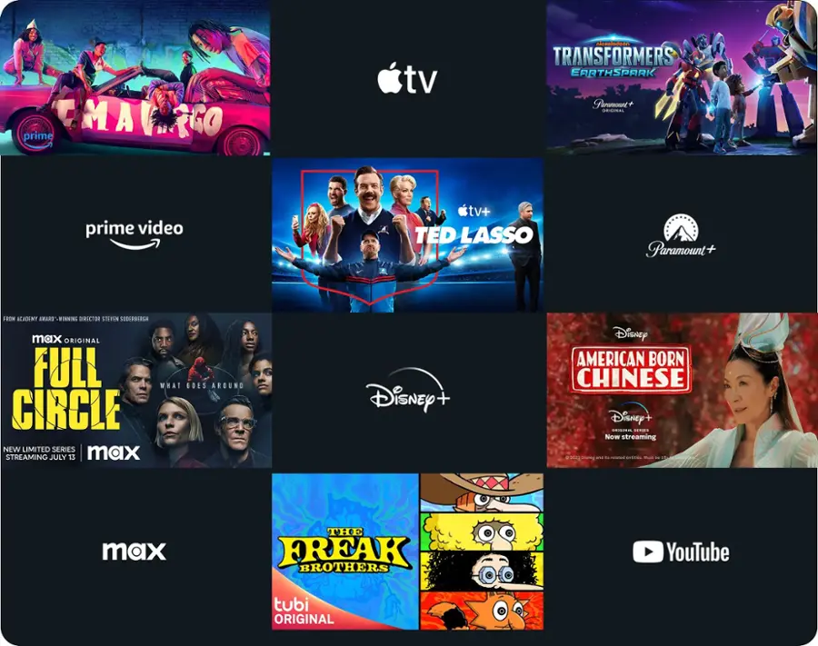 Streaming Media Players:

* Apple TV
* Prime Video
* Paramount+
* Hulu
* Disney+
* Netflix
* YouTube
* Tubi

TV Shows:

* Ted Lasso
* Full Circle
* The Full Circle
* American Born Chinese
* The Freak Brothers

Movies:

* The Full Circle
* The Full Circle
* The Full Circle
* The Full Circle
* The Full Circle
* The Full Circle
* The Full Circle
* The Full Circle
* The Full Circle
* The Full Circle
* The Full Circle
* The Full Circle
* The Full Circle
* The Full Circle
* The Full Circle
* The Full Circle
* The Full Circle
* The Full Circle
* The Full Circle
* The Full Circle
* The Full Circle
* The Full Circle
* The Full Circle
* The Full Circle
* The Full Circle
* The Full Circle
* The Full Circle
* The Full Circle
* The Full Circle
* The Full Circle
* The Full Circle
* The Full Circle
* The Full Circle
* The Full Circle
* The Full Circle
* The Full Circle
* The Full Circle
* The Full Circle
* The Full Circle
* The Full Circle
* The Full Circle
* The Full Circle
* The Full Circle
* The Full Circle
* The Full Circle
* The Full Circle
* The Full Circle
* The Full Circle
* The Full Circle
* The Full Circle
* The Full Circle
* The Full Circle
* The Full Circle
* The Full Circle
* The Full Circle
* The Full Circle
* The Full Circle
* The Full Circle
* The Full Circle
* The Full Circle
* The Full Circle
* The Full Circle
* The Full Circle
* The Full Circle
* The Full Circle
* The Full Circle
* The Full Circle
* The Full Circle
* The Full Circle
* The Full Circle
* The Full Circle
* The Full Circle
* The Full Circle
* The Full Circle
* The Full Circle
* The Full Circle
* The Full Circle
* The Full Circle
* The Full Circle
* The Full Circle
* The Full Circle
* The Full Circle
* The Full Circle
* The Full Circle
* The Full Circle
* The Full Circle
*
