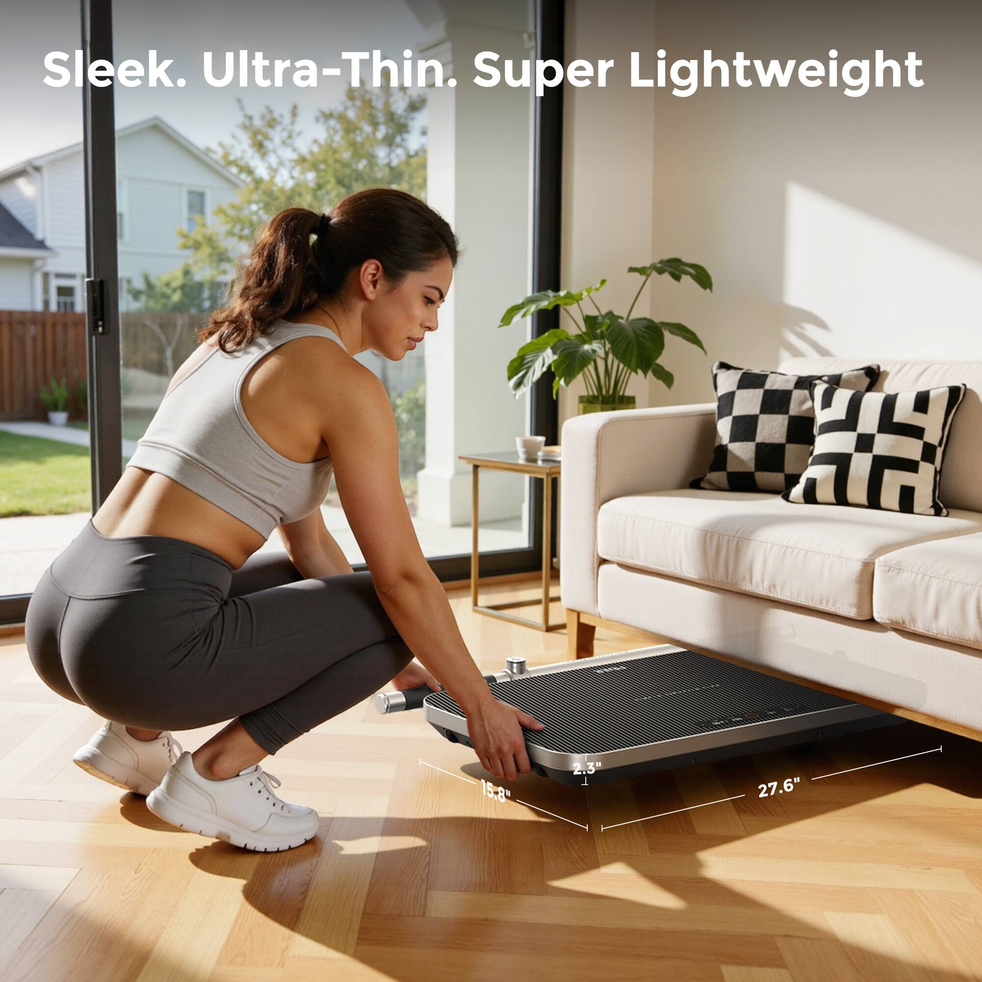 Sleek. Ultra-Thin. Super Lightweight

15.8" 2.3" 27.6"