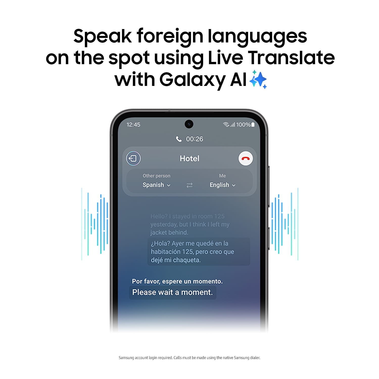 The image features a smartphone with a Live Translate app that allows users to speak foreign languages on the spot. The app is being used to communicate with a hotel, with the conversation displayed in both English and Spanish. The phone is also equipped with Galaxy AI, which enhances the user's experience. The image emphasizes the convenience and efficiency of using this technology to communicate in different languages without needing to wait for a translation service.