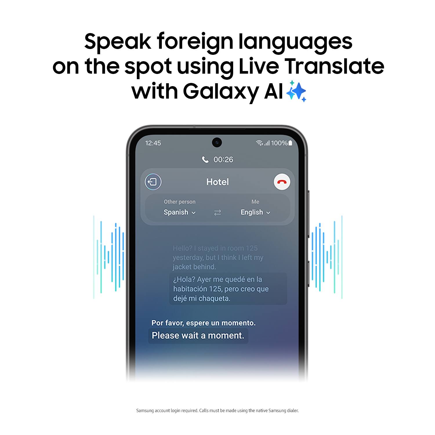 The image features a smartphone with a Live Translate app that allows users to speak foreign languages on the spot. The app is being used to communicate with a hotel, with the conversation displayed in both English and Spanish. The phone is also equipped with Galaxy AI, which enhances the user's experience. The image emphasizes the convenience and efficiency of using this technology to communicate in different languages without needing to wait for a translation service.