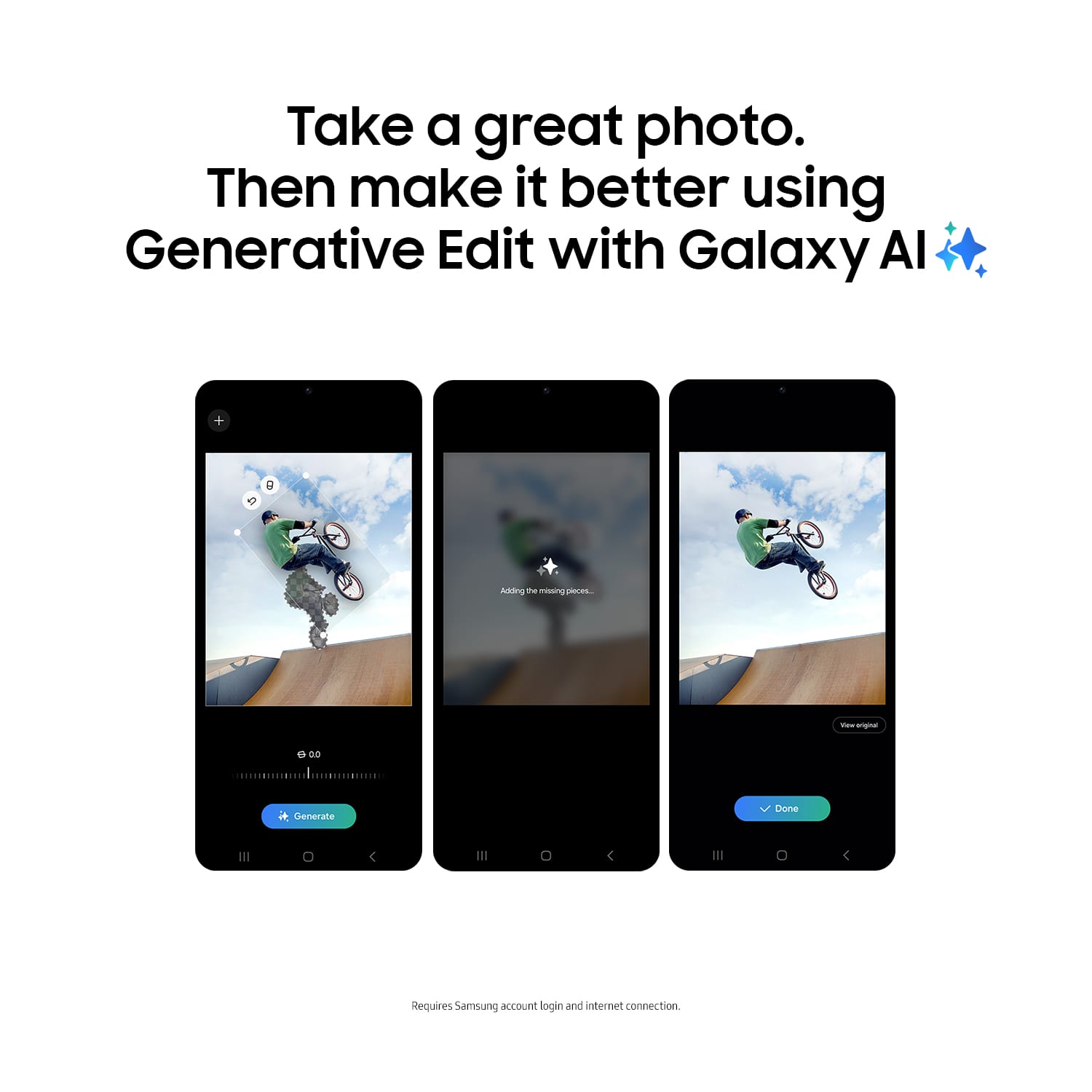 Take a great photo, and then make it even better using Generative Edit with Galaxy AI. This feature requires a Samsung account login and an internet connection.