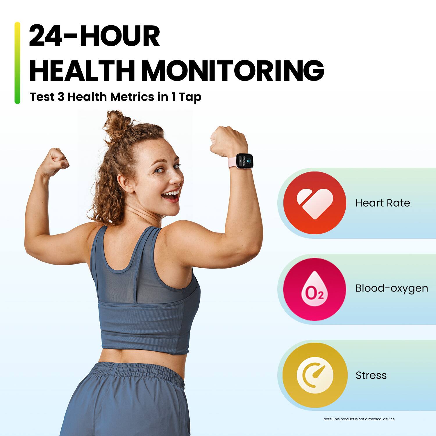 The image features a woman wearing a blue tank top and holding her arms up, showcasing her health monitoring device. The image is promoting a 24-hour health monitoring system that tests three health metrics in one tap, including heart rate, oxygen levels, and stress. The product is designed to help users track their health and well-being continuously throughout the day.