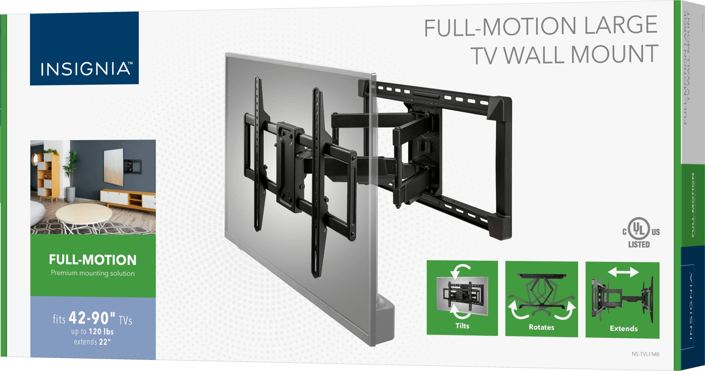 INSIGNIA FULL-MOTION LARGE TV WALL MOUNT - Fits 42-90" TVs up to 120 lbs - Extends 22" - Rotates 2 LISTED EXTENDS 22" - THX CERTIFIED - 2 LISTED