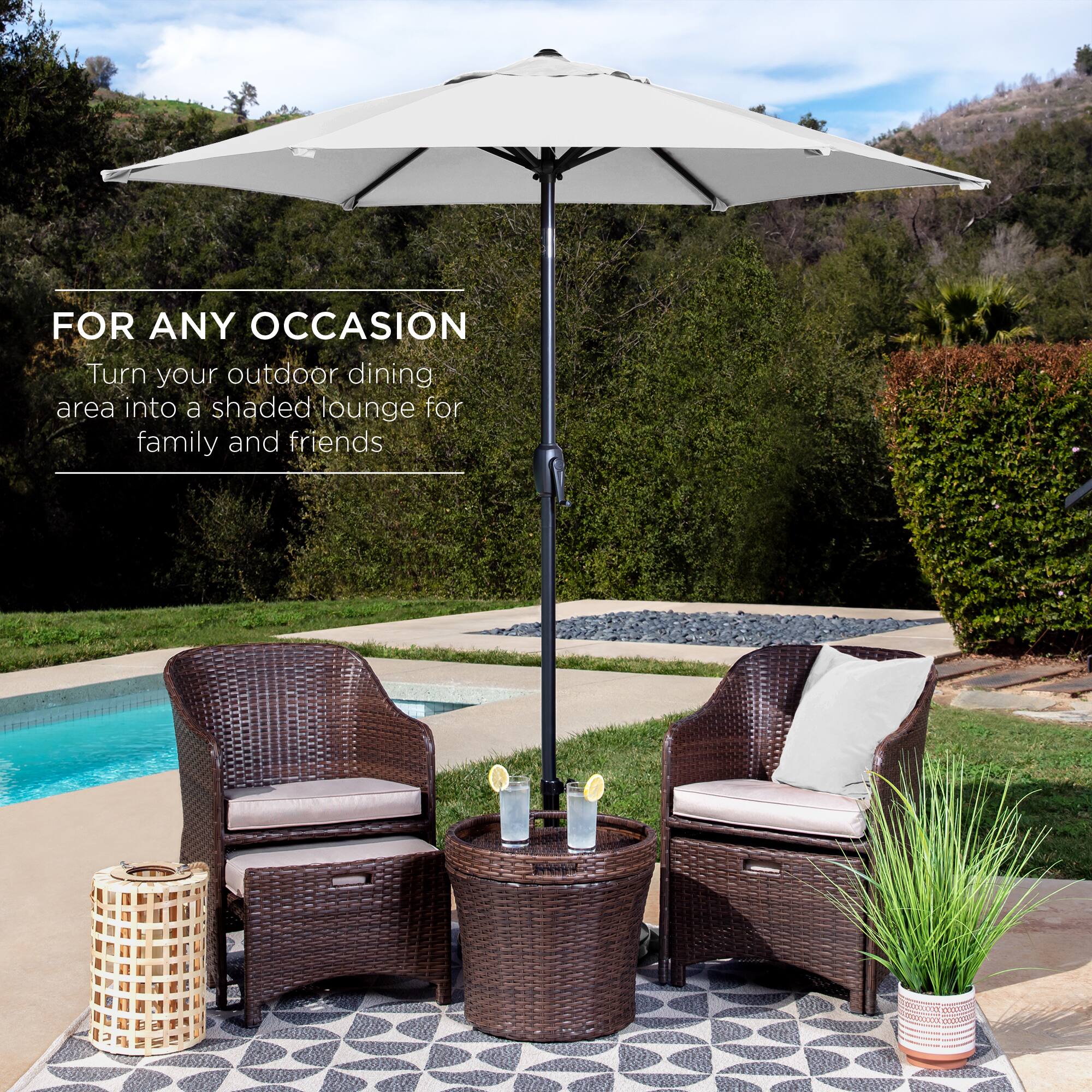 FOR ANY OCCASION  
Turn your outdoor dining area into a shaded lounge for family and friends
