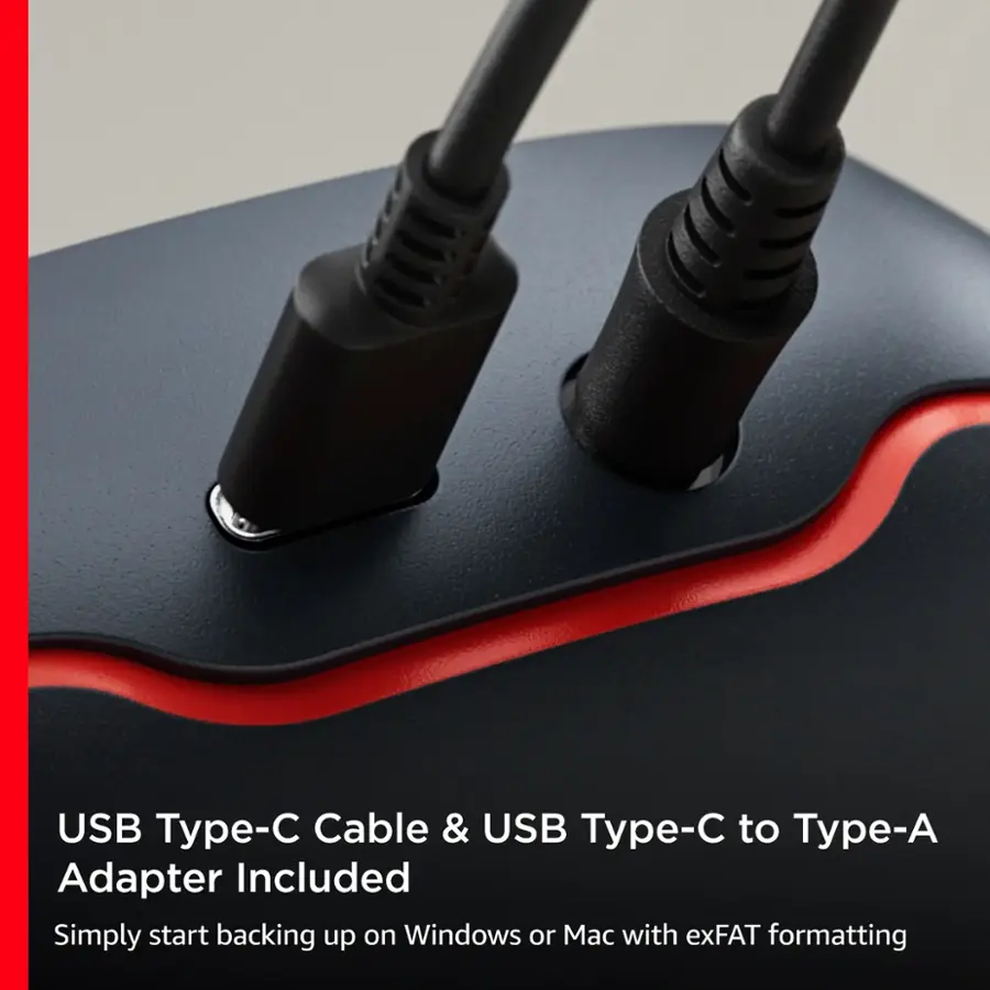 USB Type-C Cable & USB Type-C to Type-A Adapter Included. Simply start backing up on Windows or Mac with exFAT formatting.