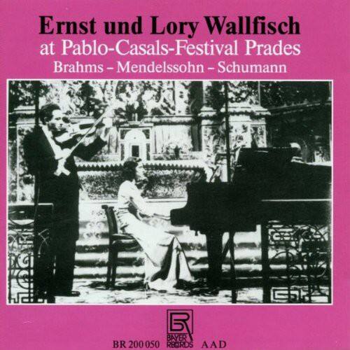 Ernst und Lory Wallfisch  
at Pablo-Casals-Festival Prades  
Brahms - Mendelssohn - Schumann  

BAYER BR 200 050  
AAD