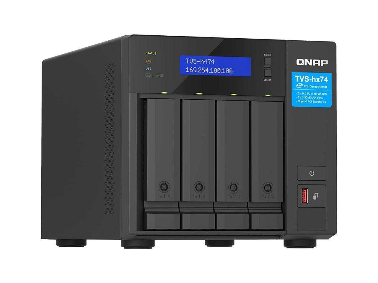 STATUS LAN USB Co 133 TUS-h474 169.254.100.100 ENTER SELECT QNAP TVS-hx74  
Intel 12th Gen processor  
2 x M.2 PCIe NVMe slots  
2 x 5G LAN ports  
Support PCIe 4.0
