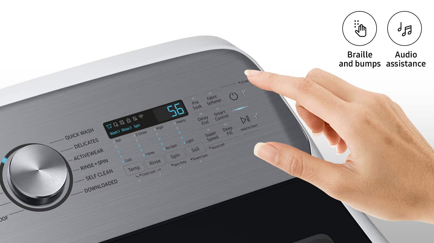 Top_Load_Washers:
* Braille Audio and bumps assistance
* 3 sec Fabric Pre Softener
* 82 Soak Smart Heavy Delay Control
* DII End Spin High to Start WASH
* Rinse Deep Hold Wash
* 5 times a I Super Fill
* QUICK Hot I Speed
* DELICATES I Light I I Spin
* Alarm Off No Soil
* E ACTIVEWEAR #1 time Care
* Cold Spin Smart + SPIN
* Rinse Temp. CLEAN
* Child Lock
* SELF DOWNLOADED DOF