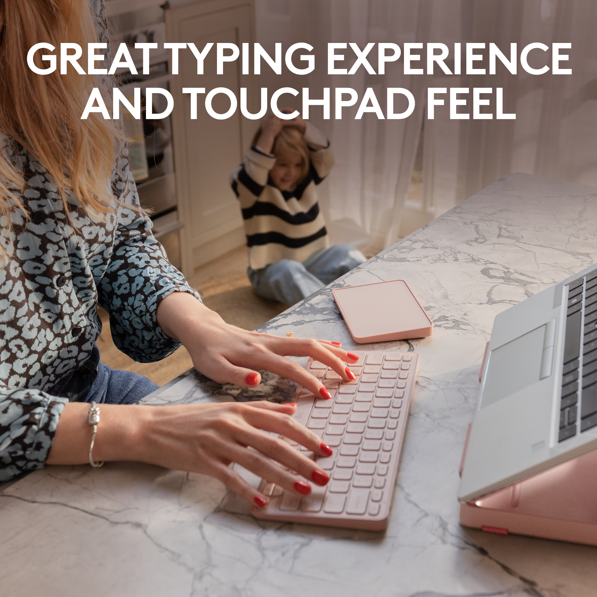 Great typing experience and touchpad feel.