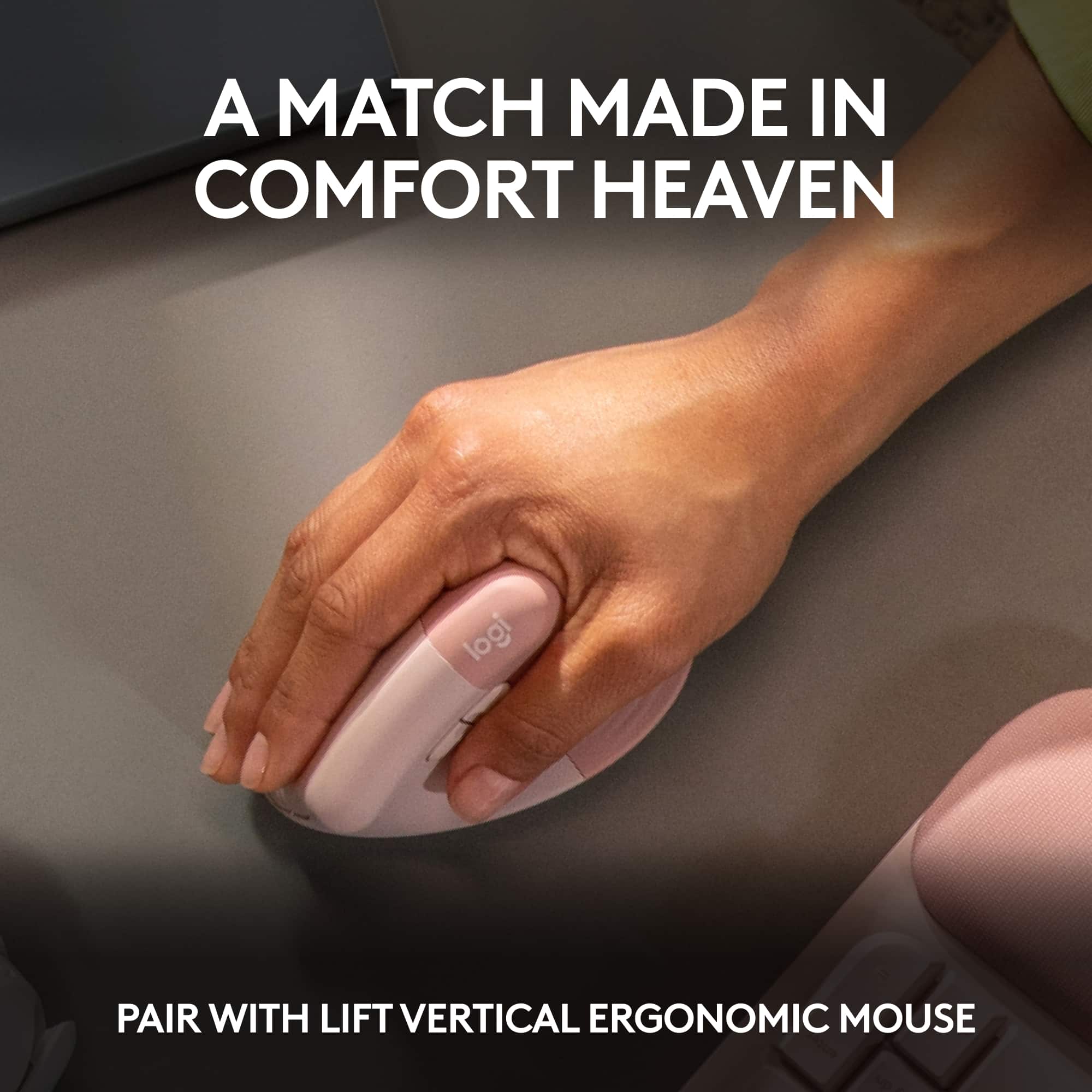 A Match Made in Comfort Heaven: Pair with Lift Vertical Ergonomic Mouse