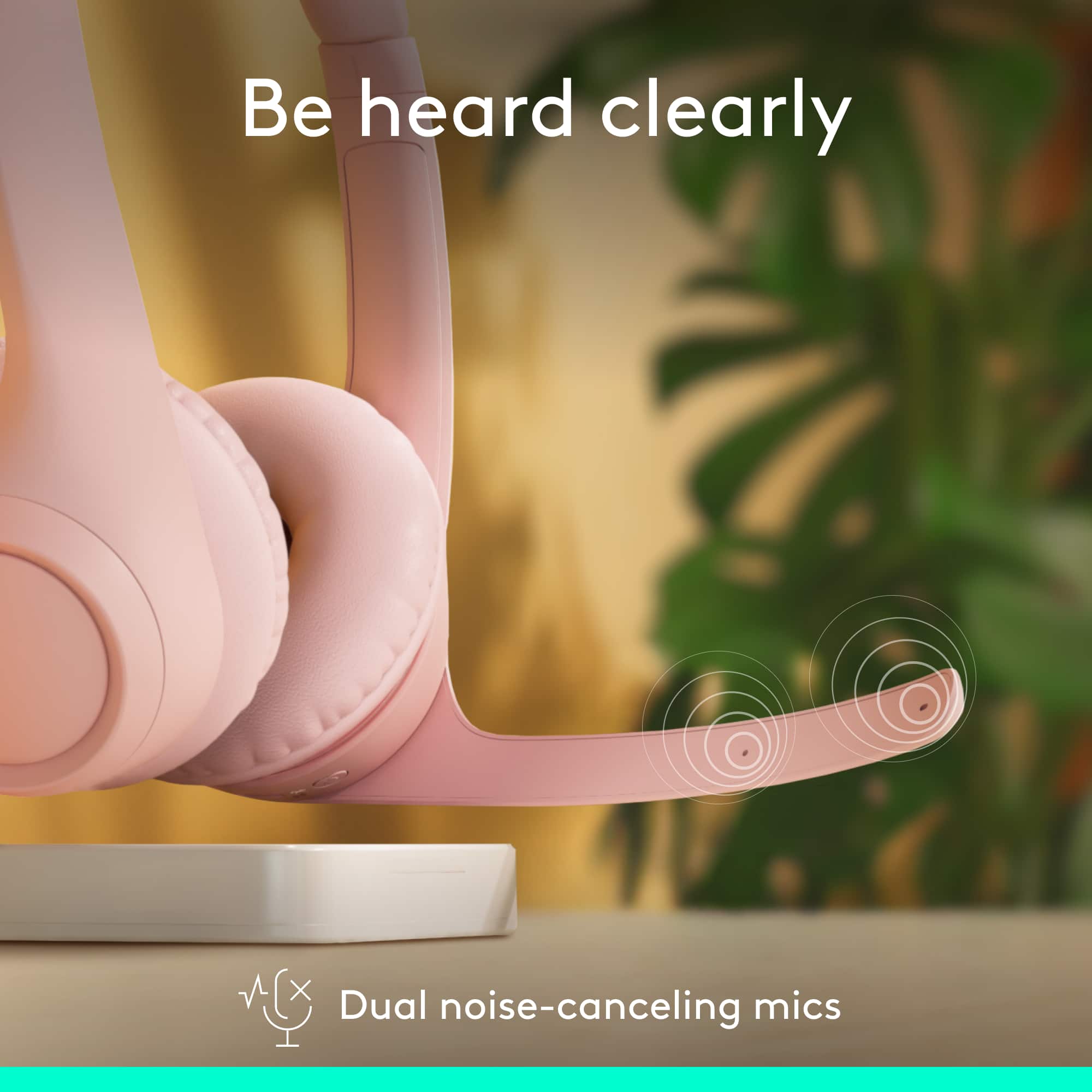 Be heard clearly with dual noise-canceling mics.