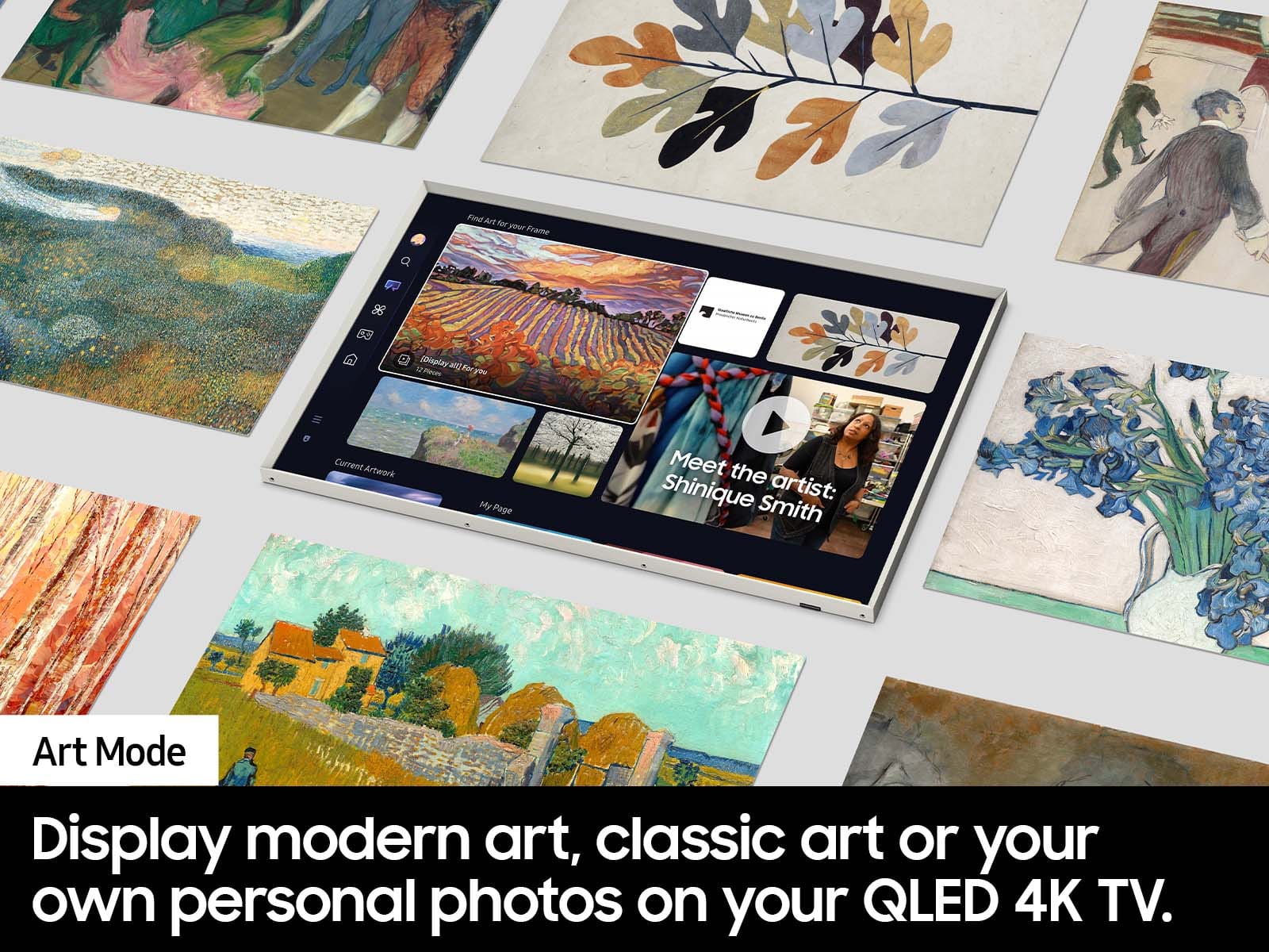 Art Mode: Display modern art, classic art or your own personal photos on your QLED 4K TV.