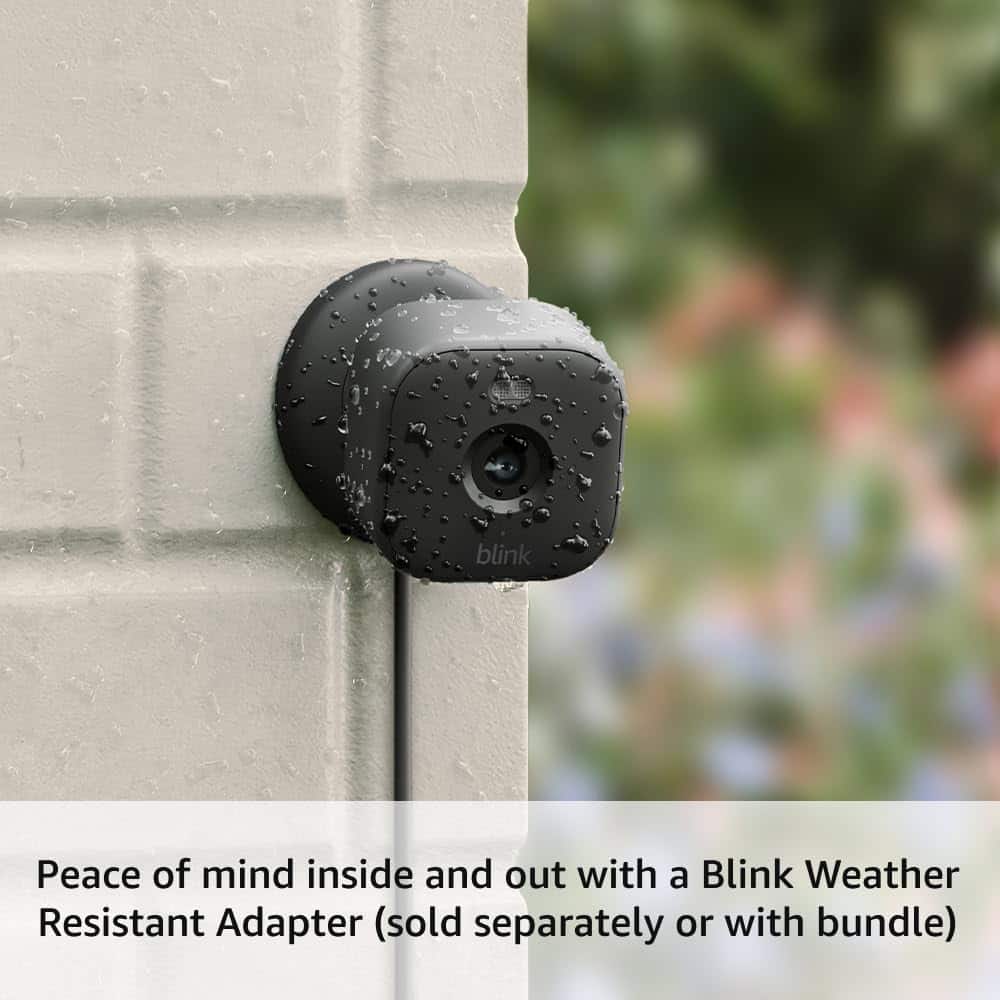 blink Peace of mind inside and out with a Blink Weather Resistant Adapter (sold separately or with bundle).