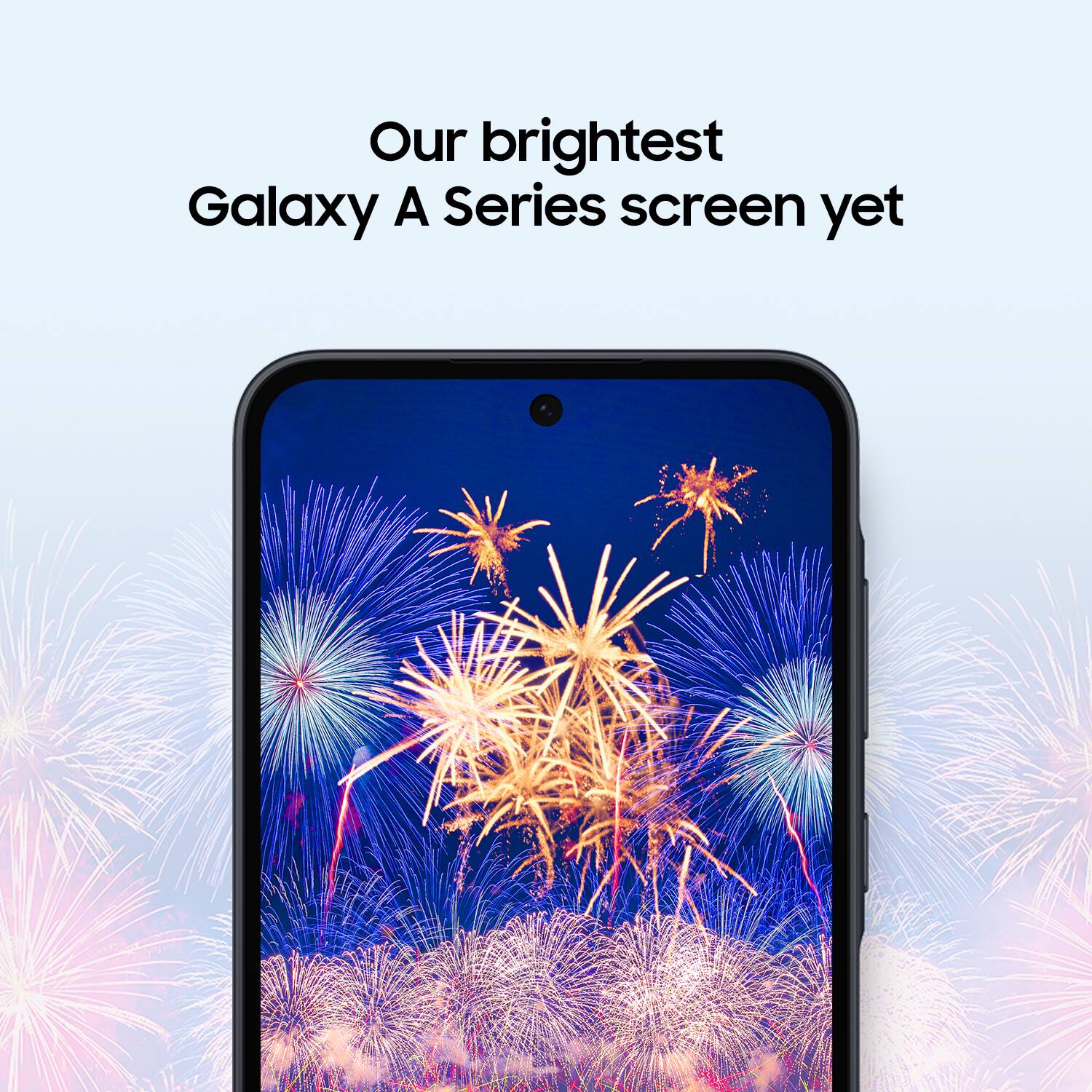 Our brightest Galaxy A Series screen yet
