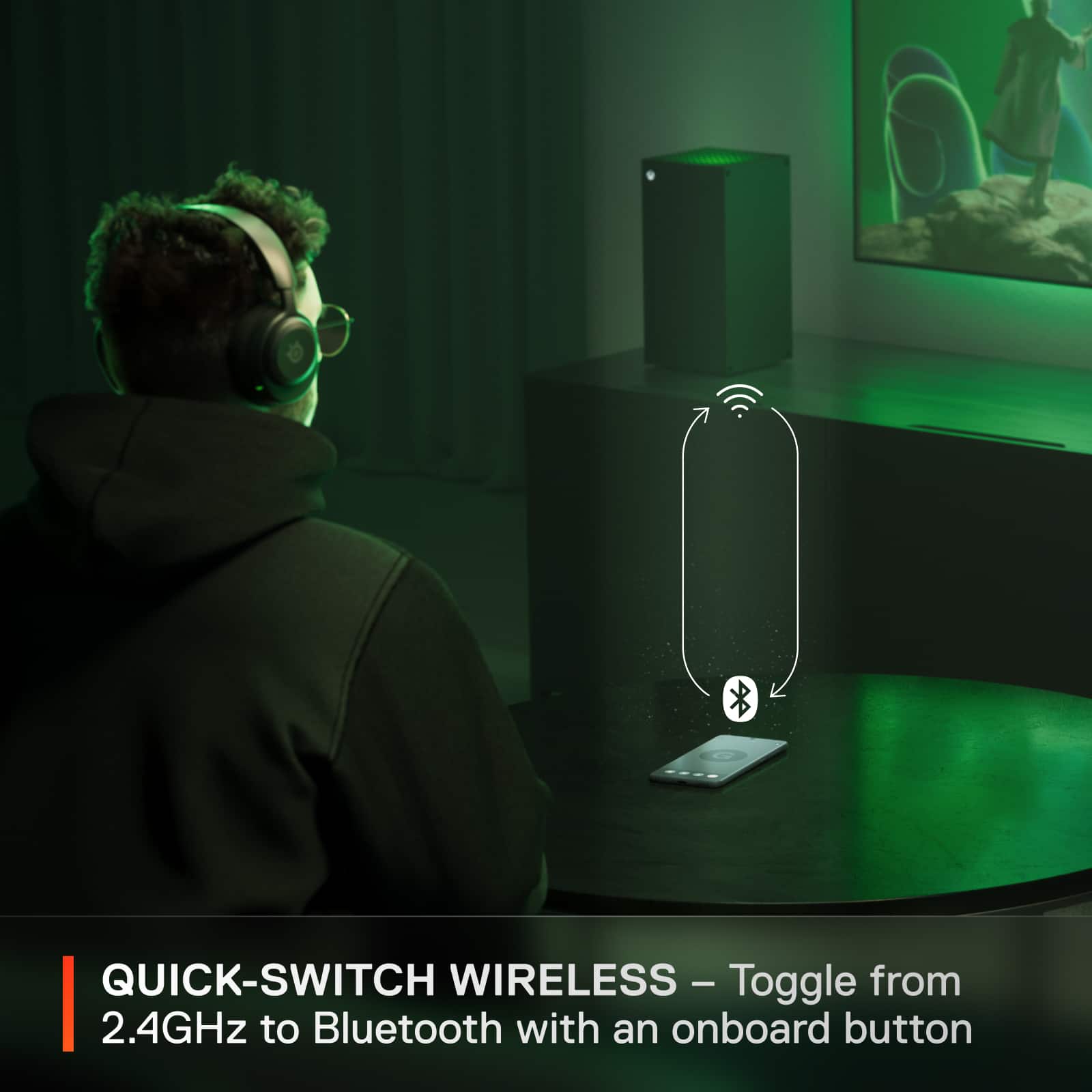 QUICK-SWITCH WIRELESS - Toggle from 2.4GHz to Bluetooth with an onboard button.