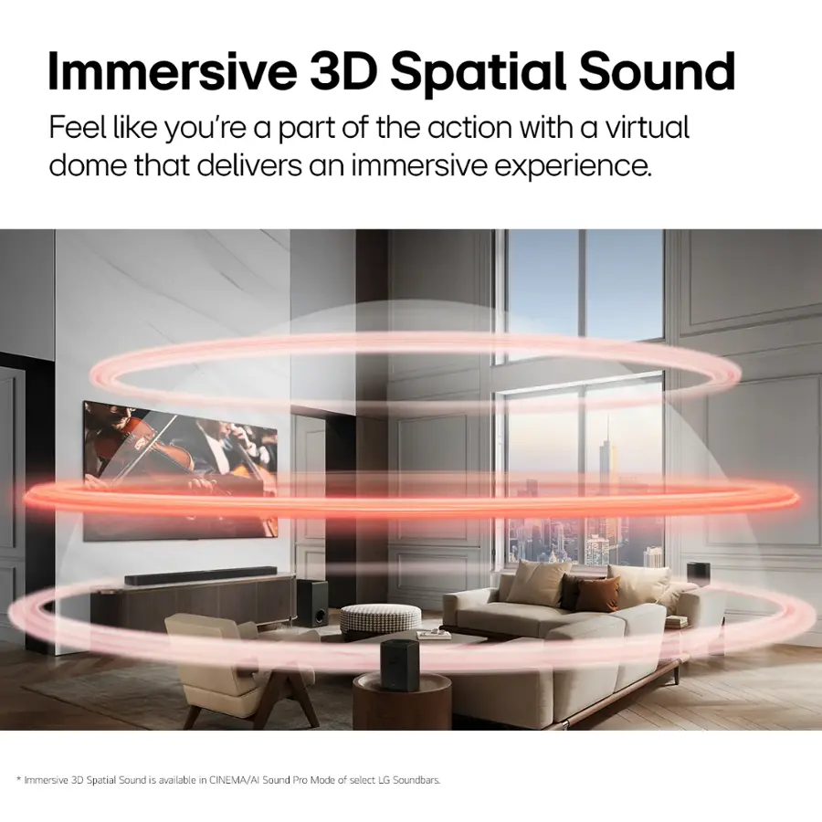 Immersive 3D Spatial Sound is a feature available in CINEMA/A Sound Pro Mode of select LG Soundbars. It allows you to feel like you're a part of the action with a virtual dome that delivers an immersive experience.