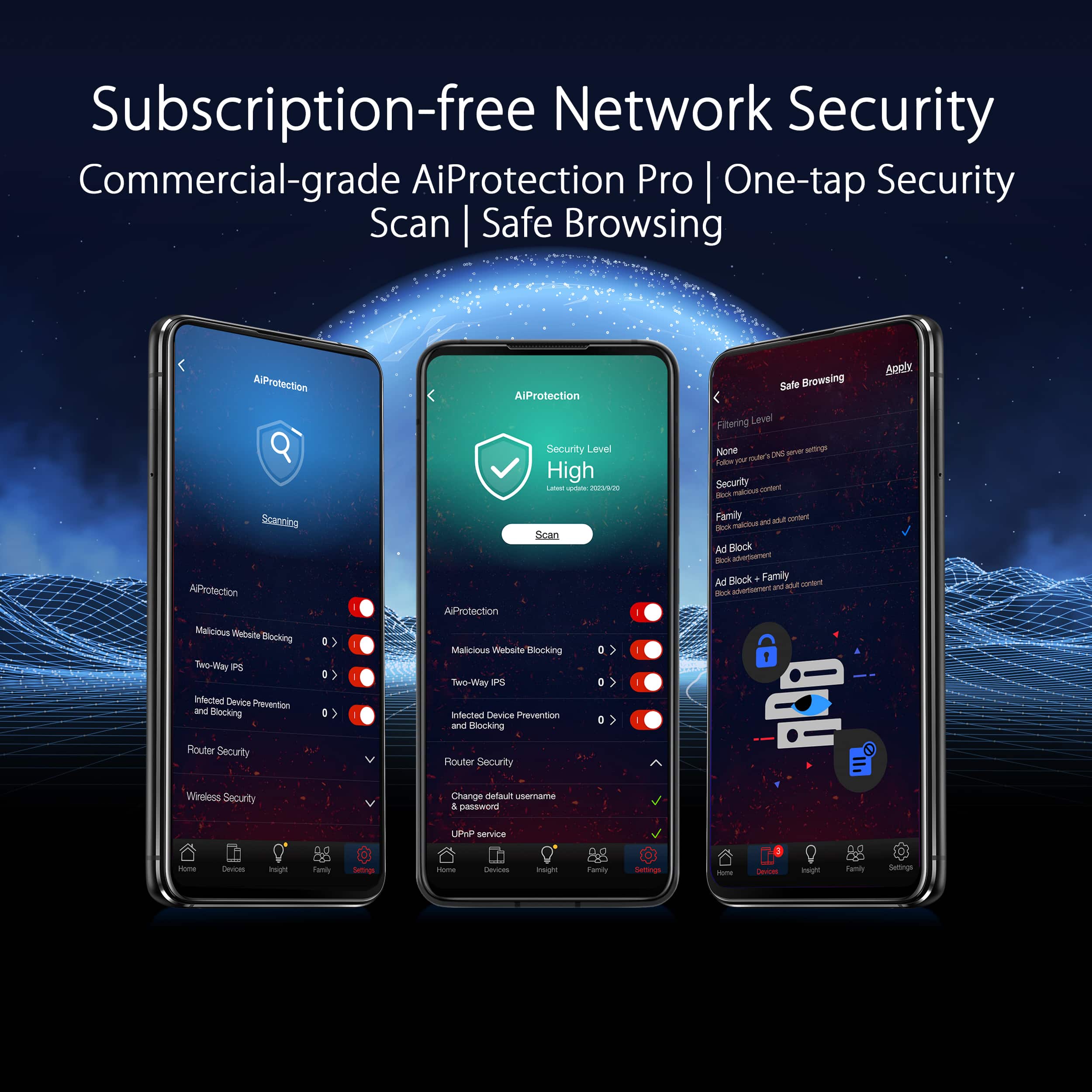 Subscription-free Network Security: Commercial-grade AiProtection Pro | One-tap Security Scan | Safe Browsing.
The image features a cell phone with the screen displaying the features of the subscription-free network security. The security system includes a commercial-grade AiProtection Pro, which offers one-tap security scanning and safe browsing. The image also shows the level of security being high, ensuring that the user's device is protected from malicious websites and potential threats. Additionally, the system offers two-way protection and blocking, which helps prevent infections and locking of devices. The image also shows that the security system includes ad-blocking and advertisement filtering, which can be beneficial for users who want to avoid unwanted ads while browsing. Overall, the image highlights the various features and benefits of the subscription-free network security system.