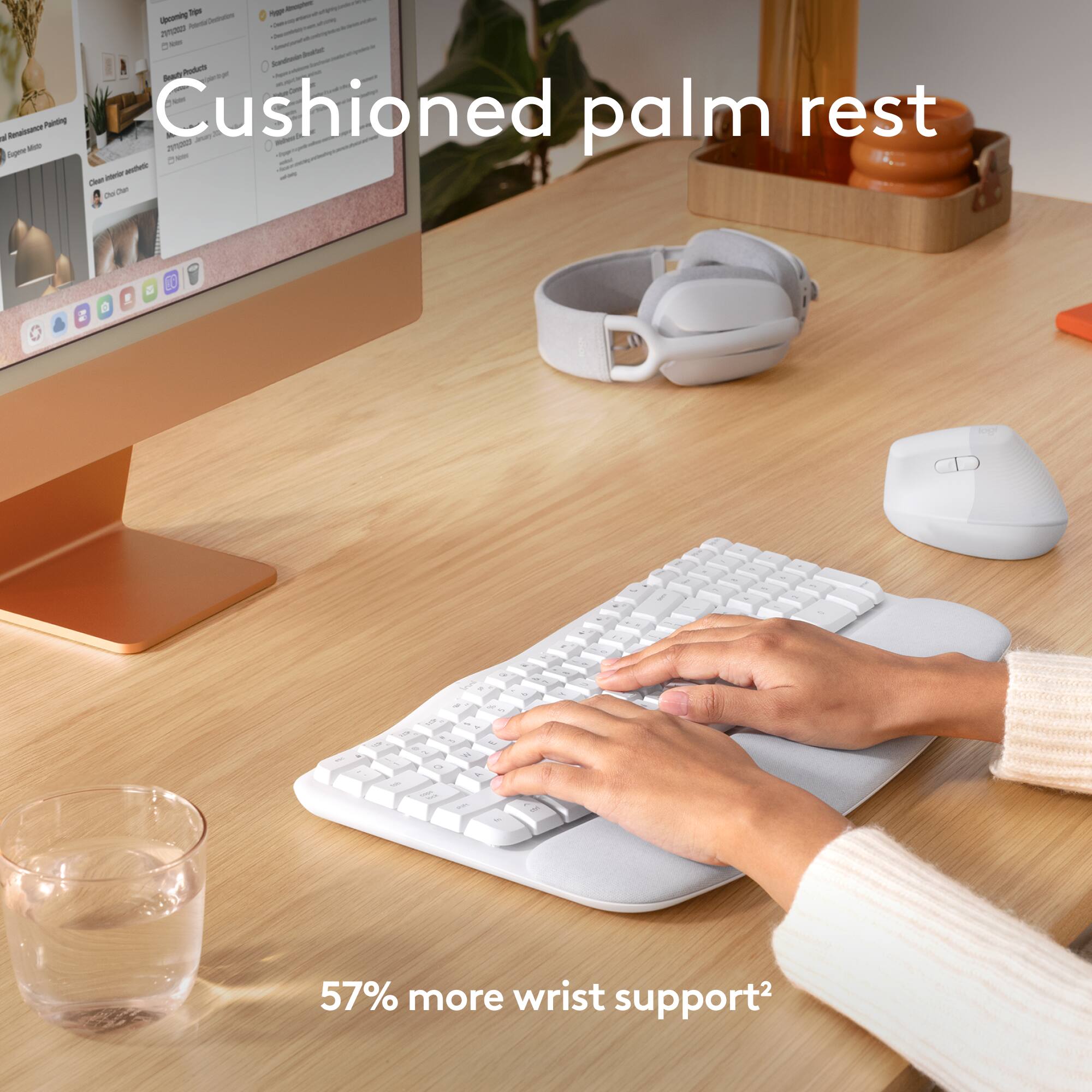 Ter - - -oorny a - - - - - Rdcn L ReoocParing -notn Cushioned palm rest - - - -g - - - - - DeDe - - e a 10 CD - -. 57% more wrist support.