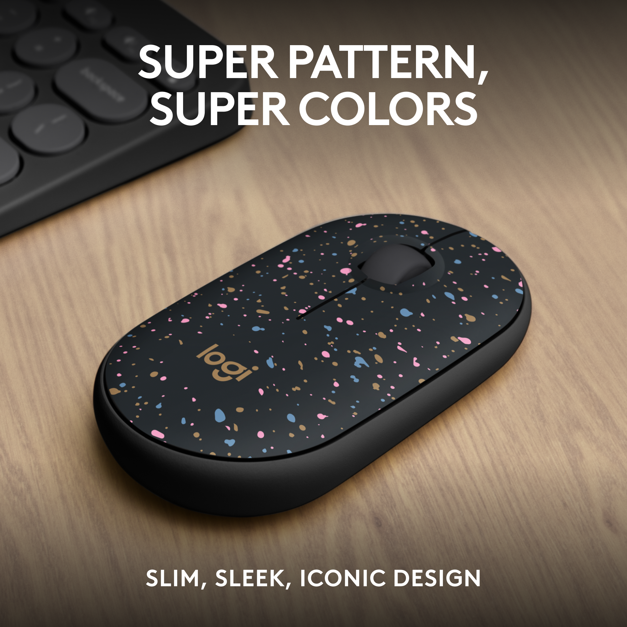 Super Pattern, Super Colors, Slim, Sleek, Iconic Design.