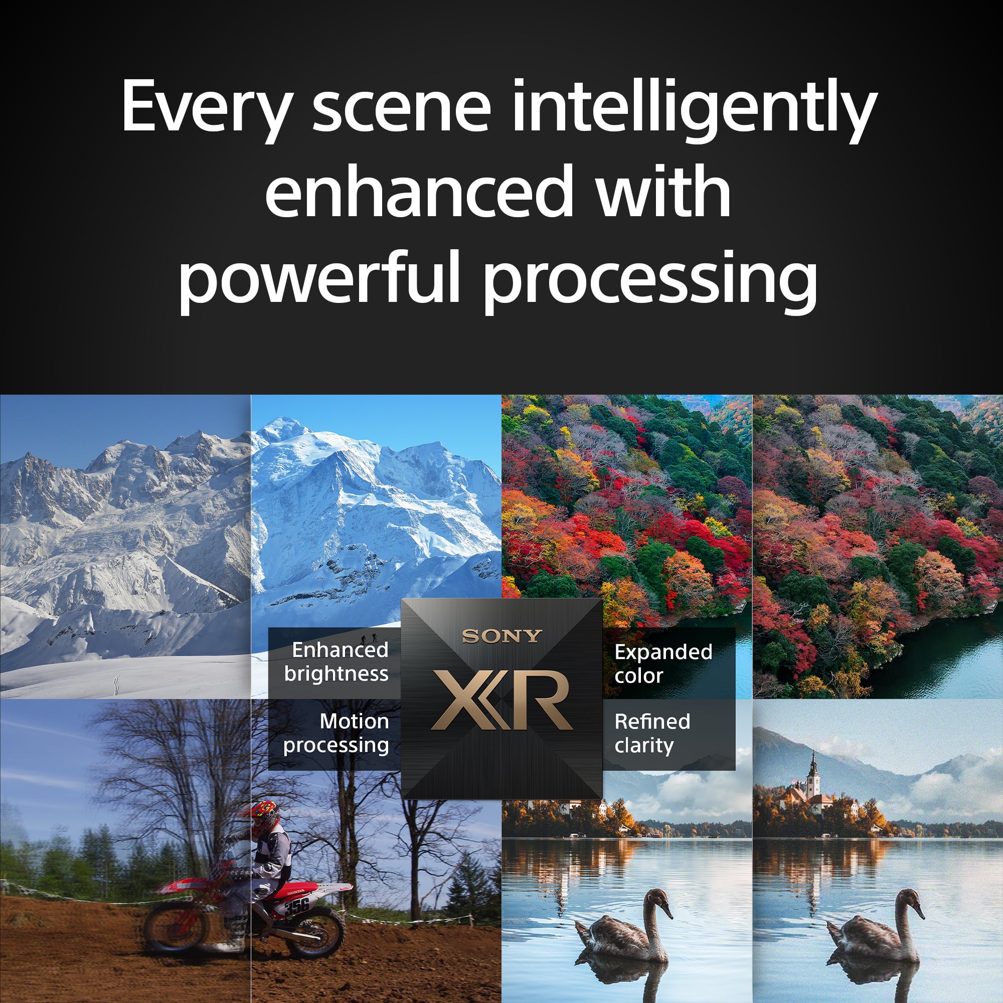 The image features a collage of various scenes, including a mountain, a forest, a lake, and a motorcycle. The largest text in the image reads "Every scene intelligently enhanced with powerful processing." The following text is cleaned up to read "SONY Enhanced Expanded brightness color Motion XR Refined processing clarity 250."