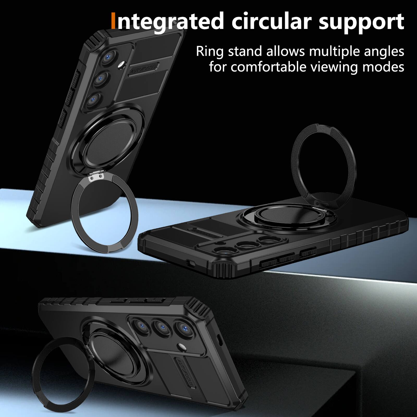 Integrated circular support  
Ring stand allows multiple angles for comfortable viewing modes