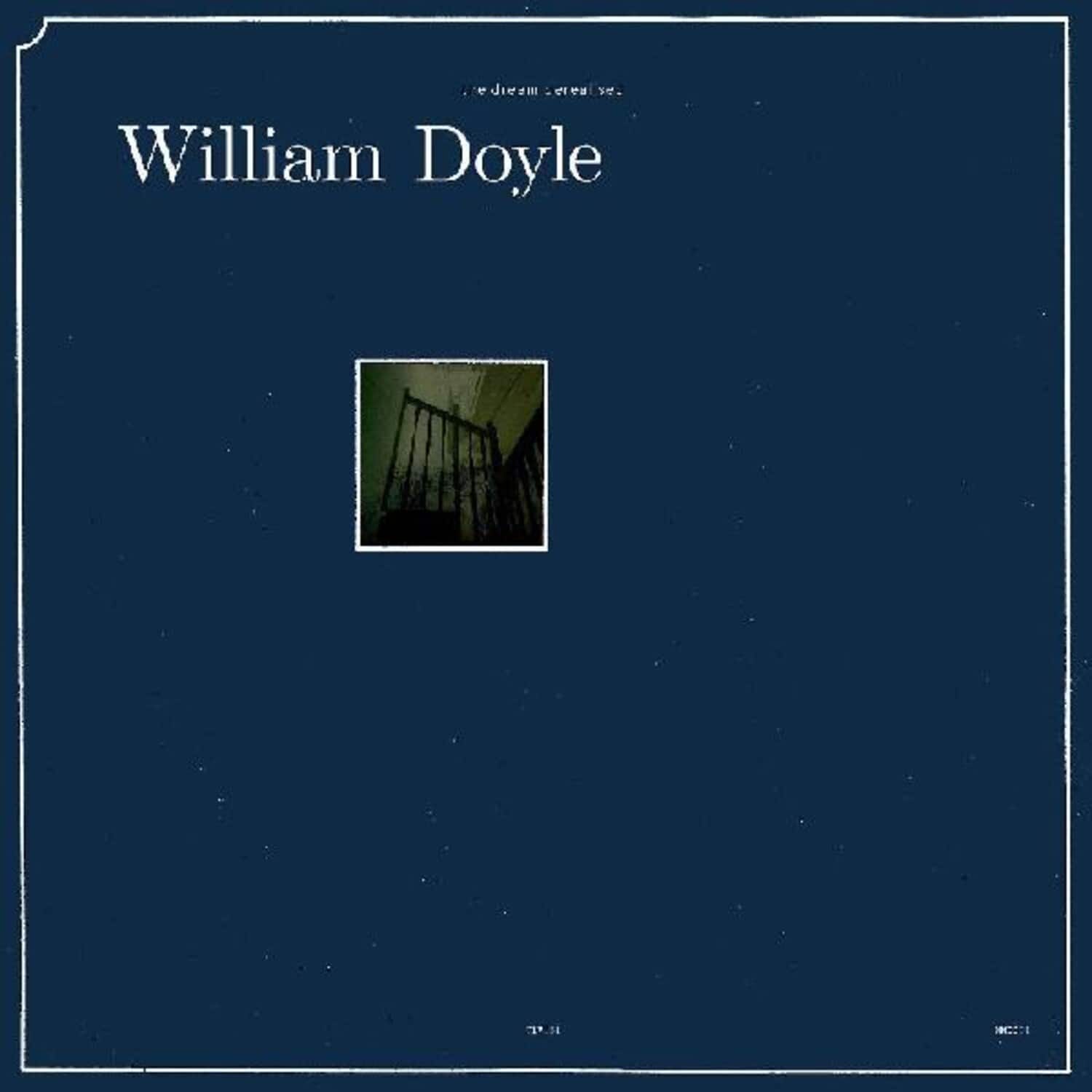 William Doyle - The Dream Derealised   - VINYL LP price history on PriceWatchPro