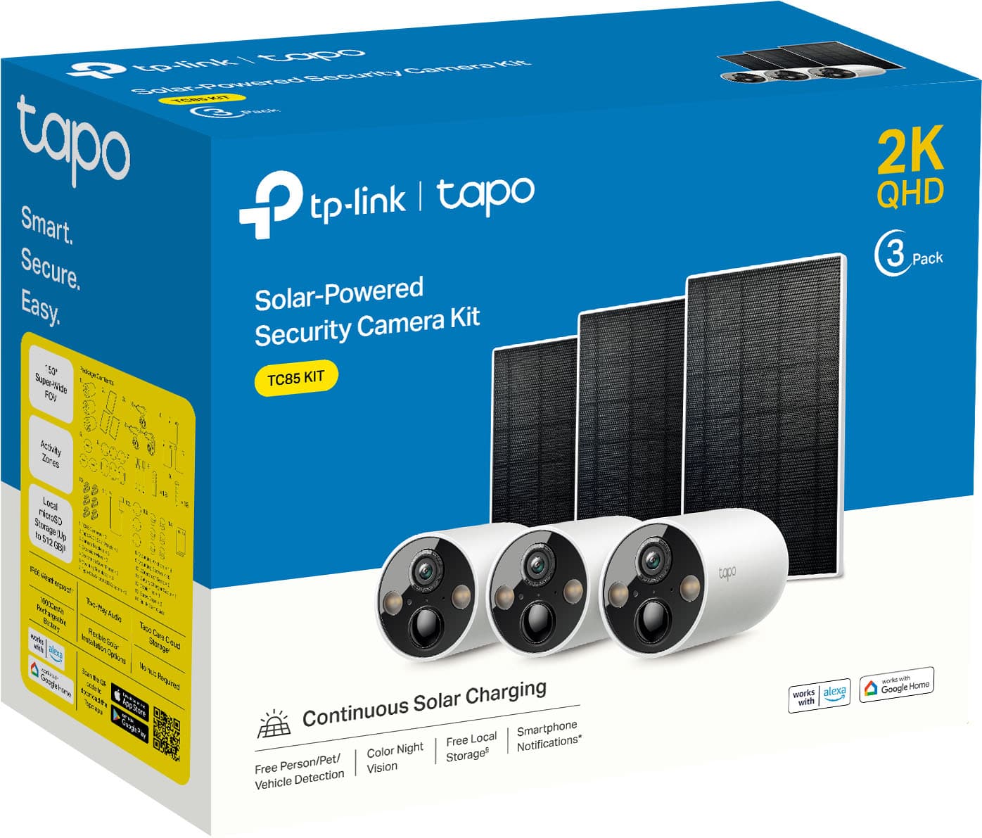 Lp-fink / Lopo Csmerska PaNSrSO SeCury Sder N tapo tp-link I tapo Smart. Secure. Easy. Solar-Powered Camera Kit Security "50 KIT Super-Side TC85 FON 2K QHD 3 Pack Achity Zoes Loca Caoai Seorage 1g 152 1 Sd EANzW Dute Bl euE Nc - - Stevtl Gnoreiane taddere 1ELm Cex Thoreggr Cout W N Mesoned Solar Charging Continuous Local Smartphone Free Notifications* Color Night Storage Free Person/Pet/ Vision Vehicle Detection tapo works alexa with a - Google Home.