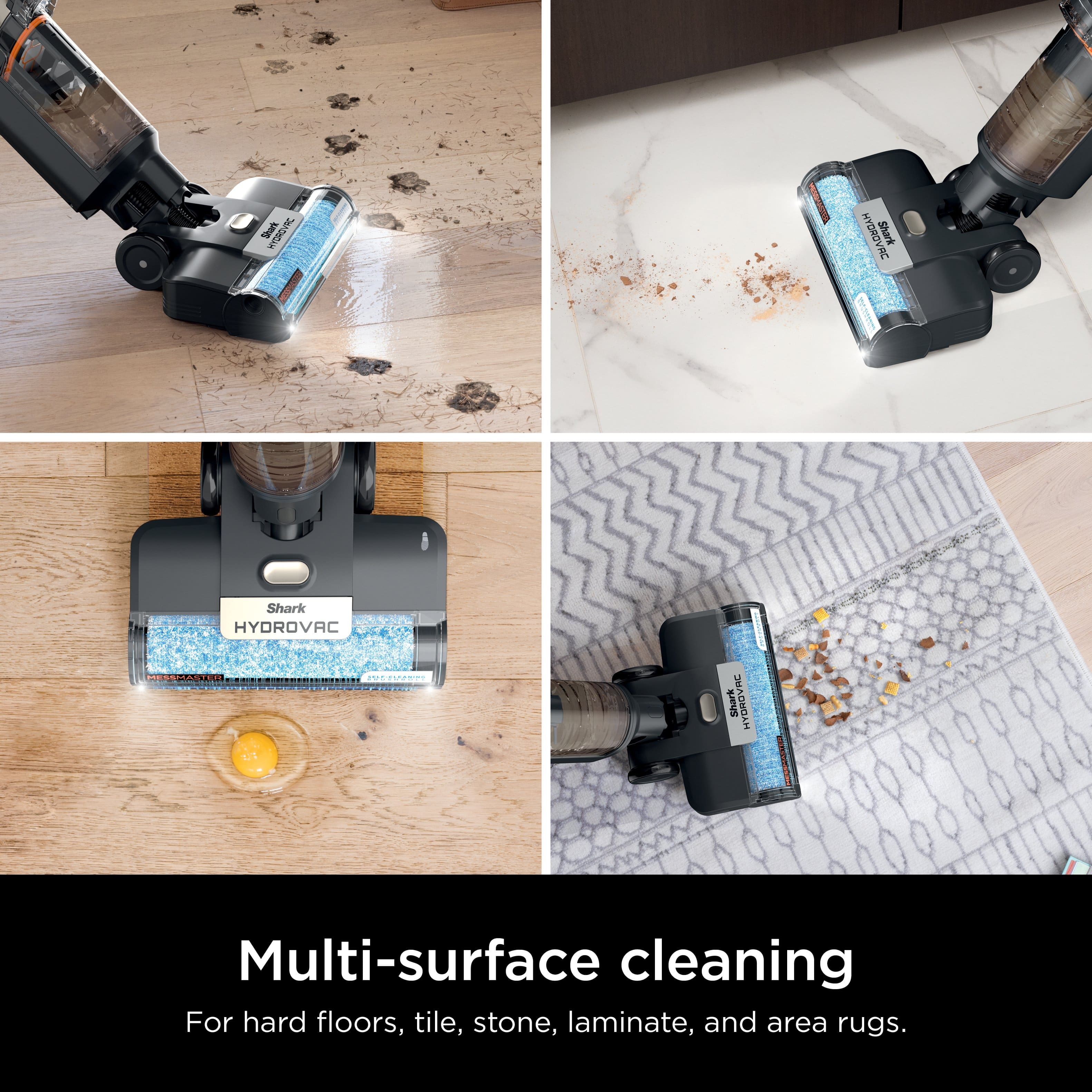Multi-surface cleaning for hard floors, tile, stone, laminate, and area rugs.