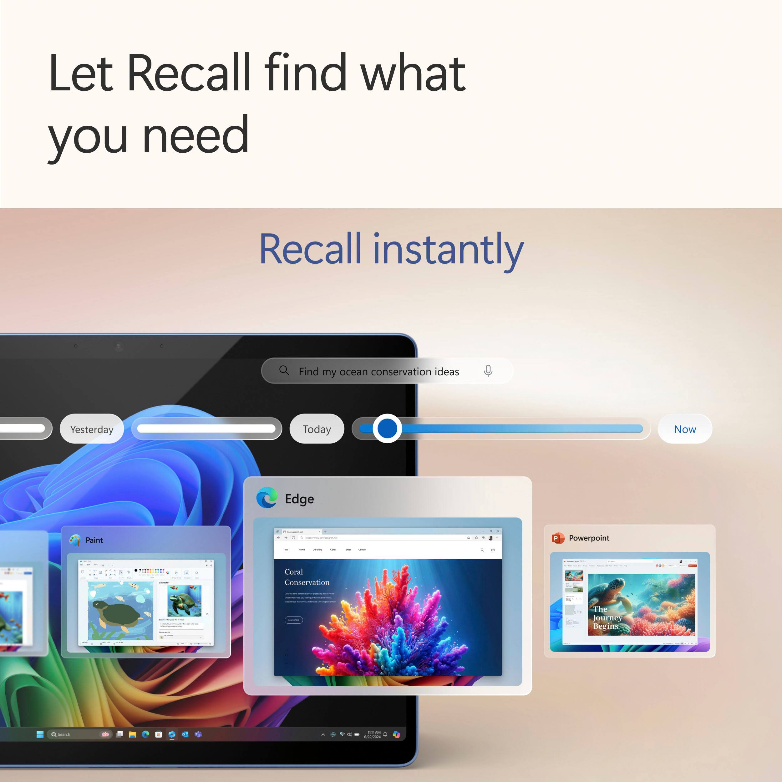 Let Recall find what you need Recall instantly Find my ocean conservation ideas Yesterday Today Now Edge Paint | Powerpoint - | Coral Conservation oe  -  Begins i - -