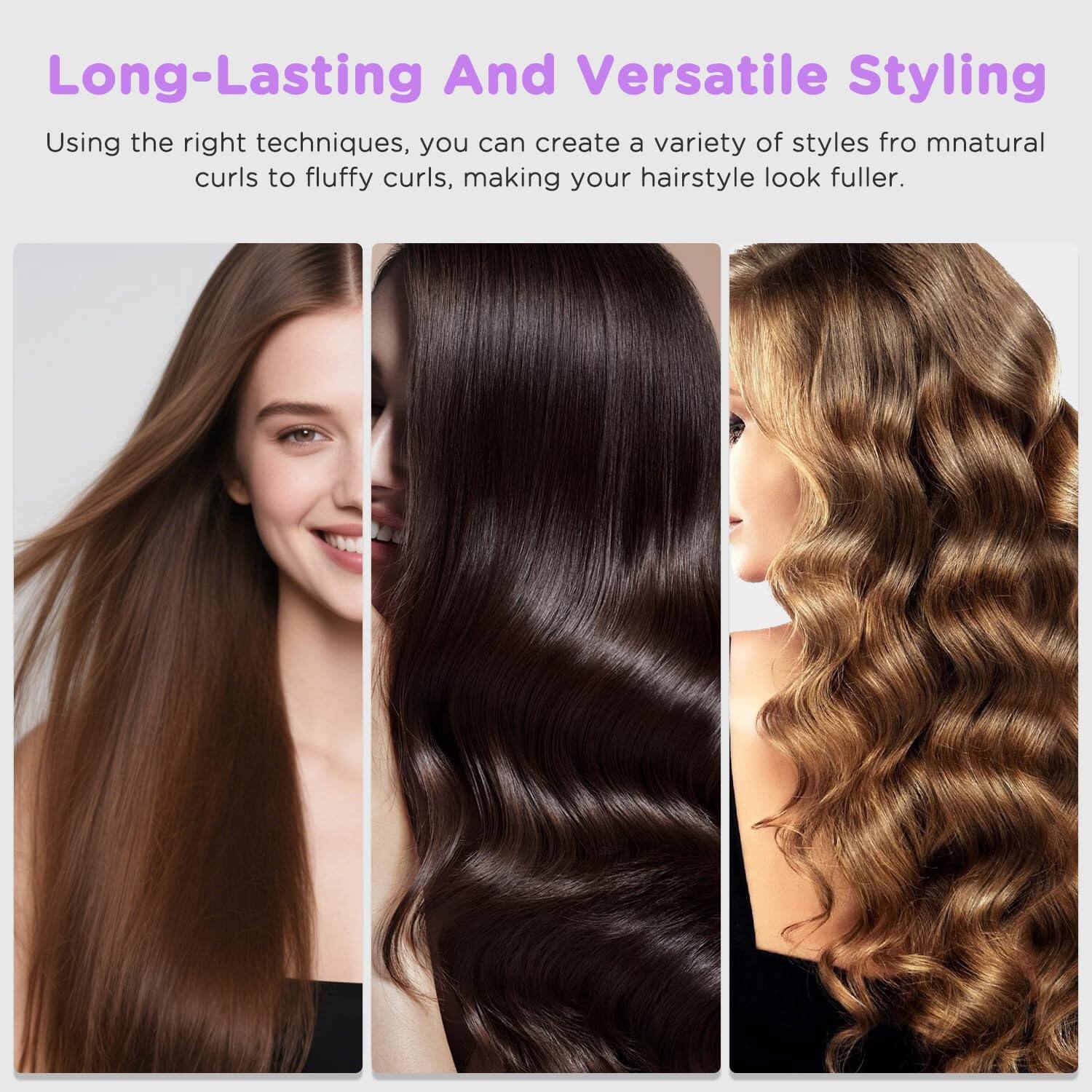 Long-Lasting And Versatile Styling

Using the right techniques, you can create a variety of styles from natural curls to fluffy curls, making your hairstyle look fuller.