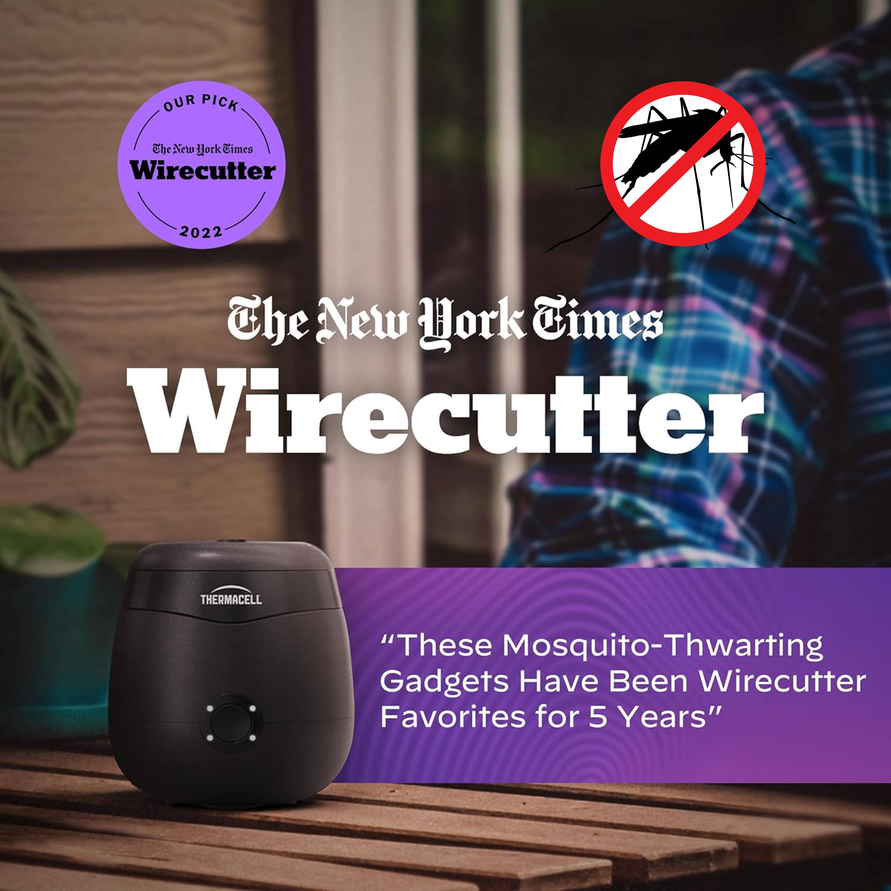 The New York Times Wirecutter 2022 The New York Times Wirecutter ThermaCELL "These Mosquito-Thwarting Gadgets Have Been Wirecutter Favorites for 5 Years"