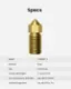 Specs 0.8 Model: V71200B1-3 Material: Brass Size: 6x6x17 mm Product Net Weight: 2.7 g per Piece Print Temperature (with M5): Max 260C (500F) Filament Supported: PLA, ABS, PETG, TPU