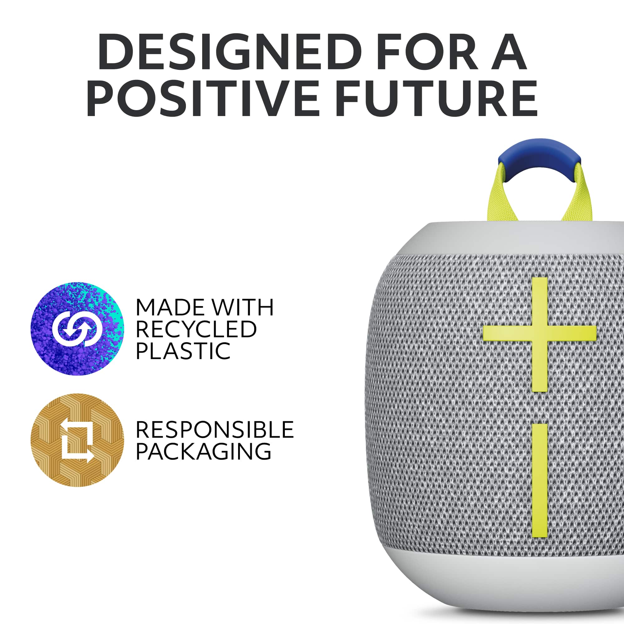 Designed for a Positive Future Made with Recycled Plastic Responsible Packaging