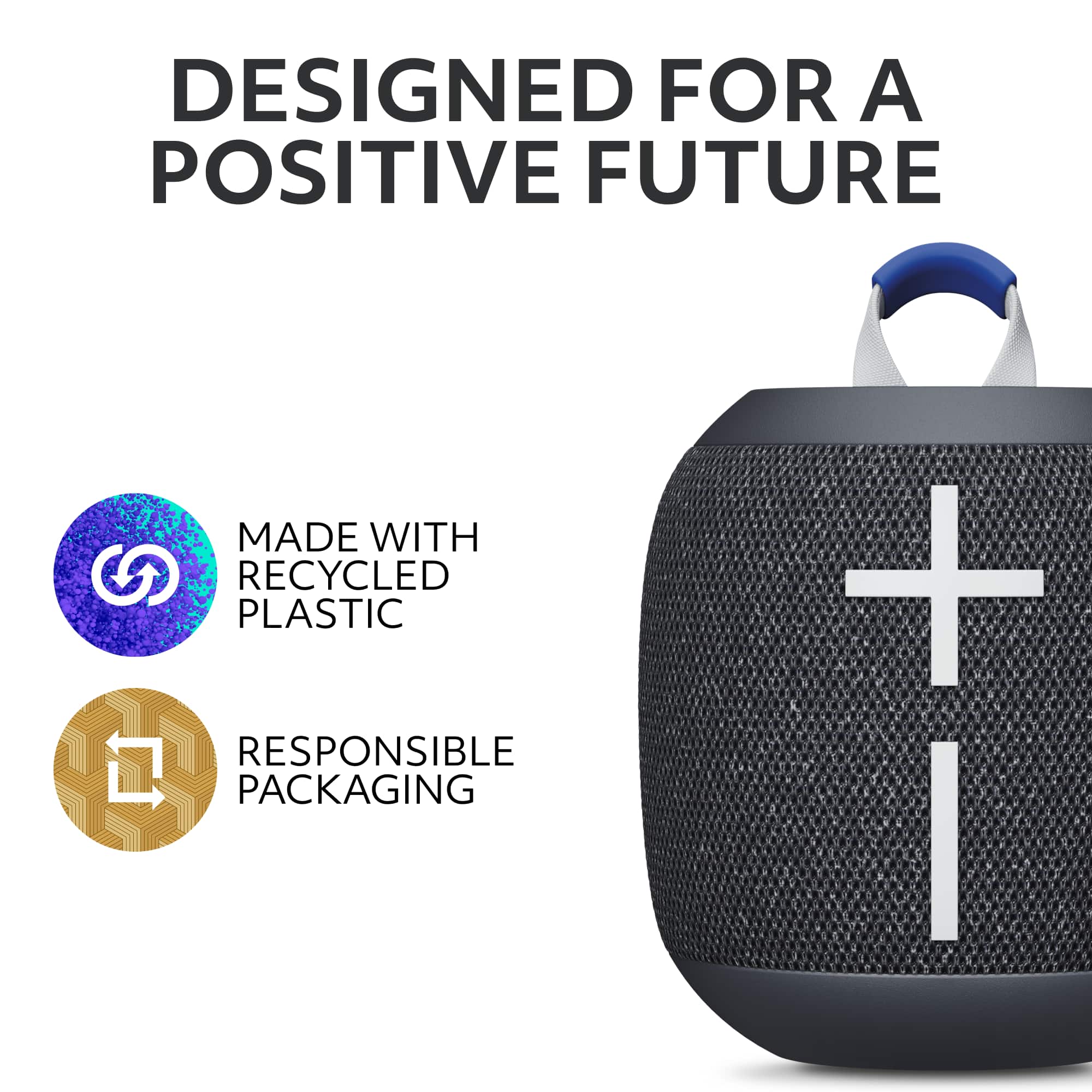 Designed for a Positive Future. Made with Recycled Plastic. Responsible Packaging.