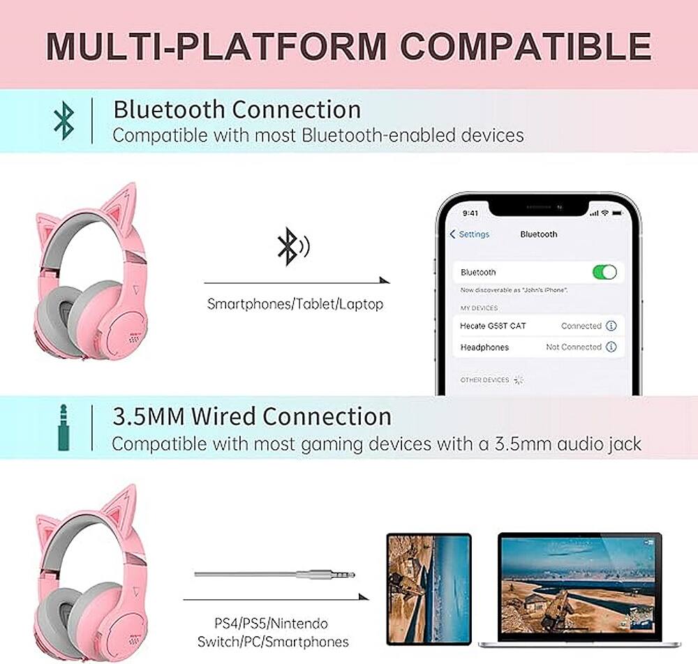 MULTI-PLATFORM COMPATIBLE:
* Bluetooth Connection: Compatible with most Bluetooth-enabled devices
* 9:41 all Settings Bluetooth: Bluetooth Smartphones/Tablet/Laptop
* Now discoverable as "Phone" MY DEVICES: Headphones
* Not Connected: OTHER DEVICES
* 3.5MM Wired Connection: Compatible with most gaming devices with a 3.5mm audio jack (PS4/PS5/Nintendo Switch/PC/Smartphones)