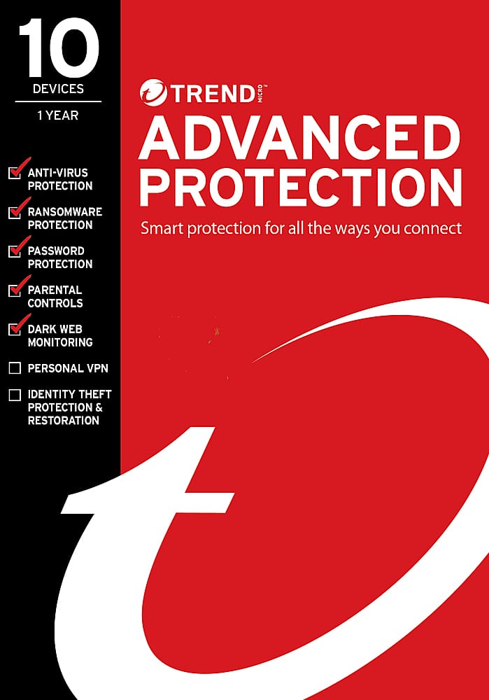 10 - DEVICES TREND MICRO 1 YEAR ADVANCED ANTI-VIRUS PROTECTION PROTECTION RANSOMWARE PROTECTION Smart for all the connect protection ways you PASSWORD PROTECTION PARENTAL CONTROLS DARK WEB MONITORING PERSONAL VPN IDENTITY THEFT PROTECTION & RESTORATION