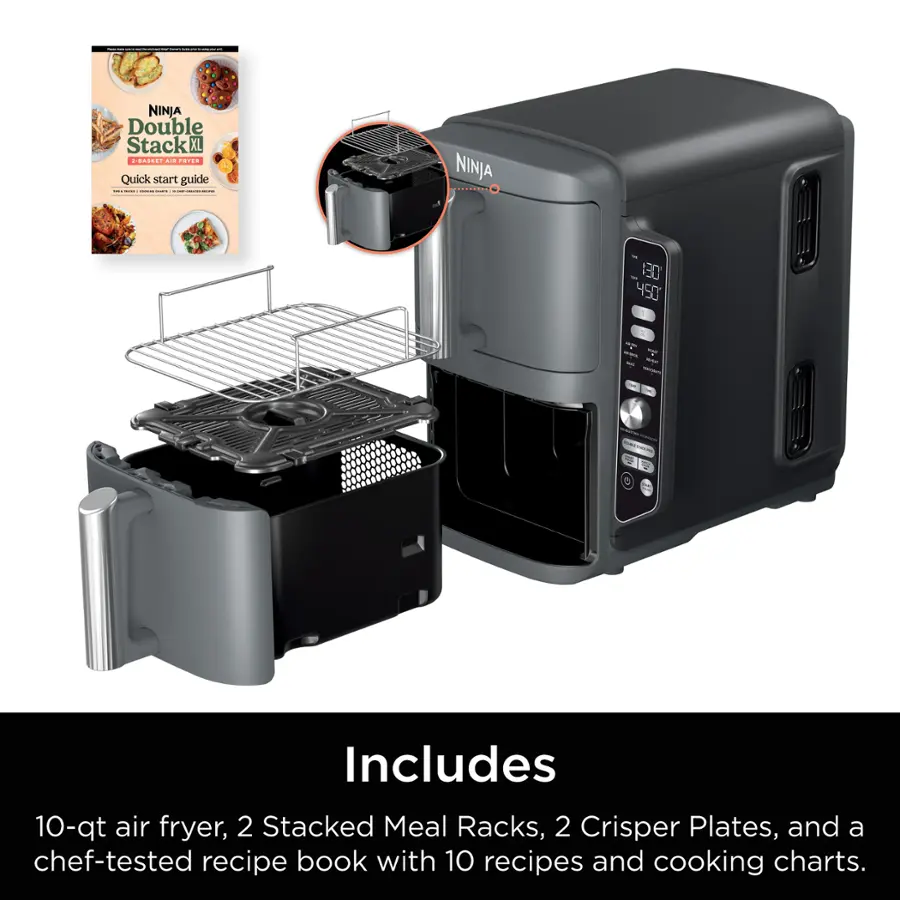 I : NINJA Double Stack FORSCES ... COPES Quick start guide - : |   NINJA 130 450 - Includes 10-qt air fryer, 2 Stacked Meal Racks, 2 Crisper Plates, and a chef-tested recipe book with 10 recipes and cooking charts.