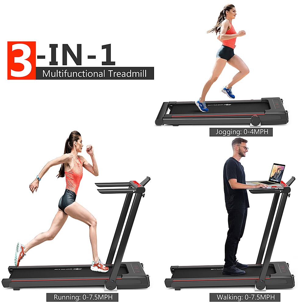 3-IN-1 Multifunctional Treadmill: Jogging: 0-4MPH, Running: 0-7.5MPH, Walking: 0-7.5MPH