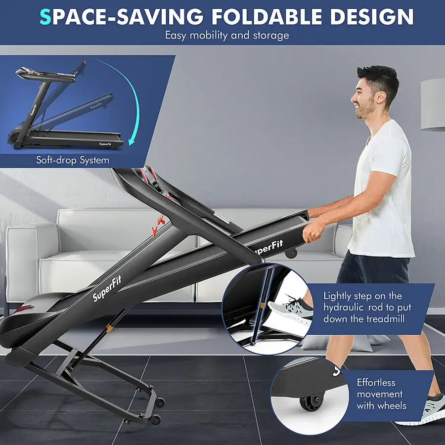 Space-saving foldable design: Easy mobility and storage. Sino Snpnto ngacte Soft-drop System: SuperFit perFit. Lightly step on the hydraulic rod to put down the treadmill. Effortless movement with wheels.