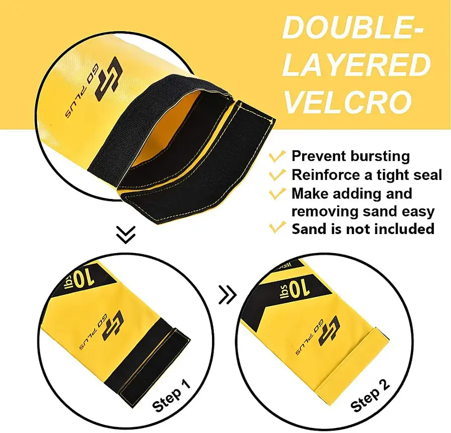 Double-layered Velcro Prevent bursting Reinforce a tight seal Make adding and removing sand easy Sand is not included