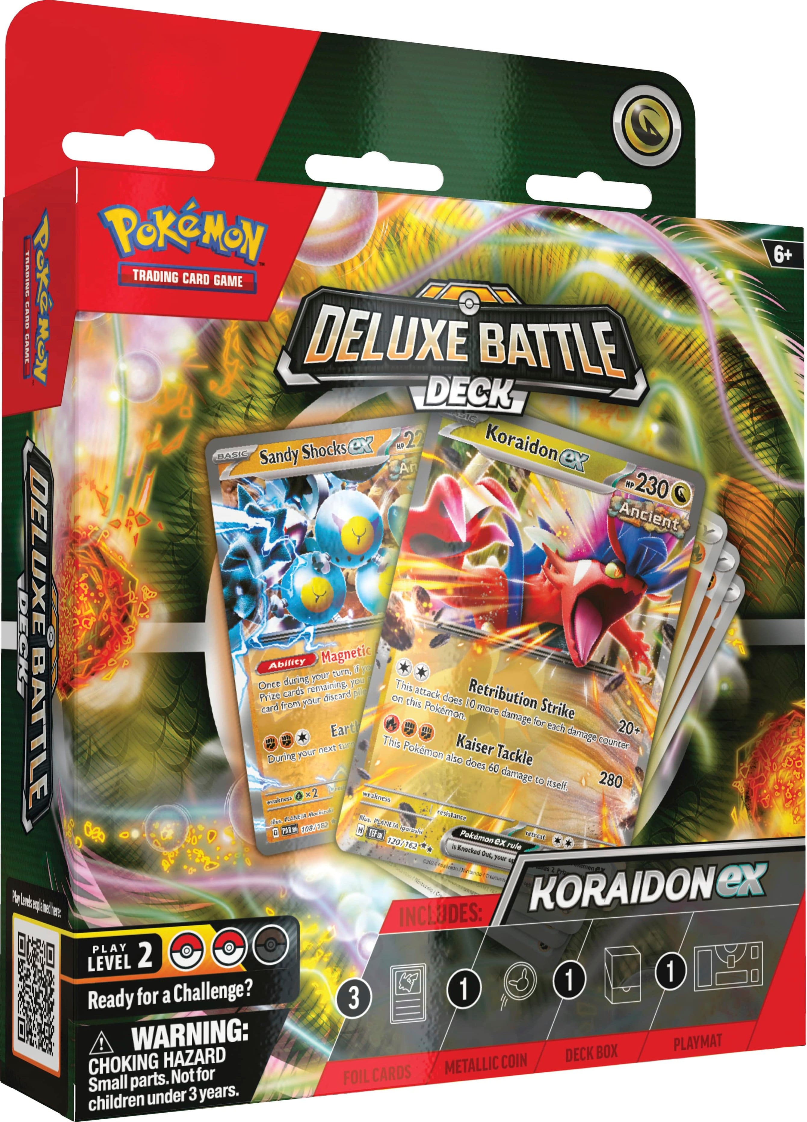 Pokemon Trading Card Game Deluxe Battle Deck: Koraidon EX
Includes:
- 2 Koraidon EX cards
- 2 Sandy Shocks cards
- 2 Ancient cards
- 2 Kaiser Tackle cards
- 2 Retribution cards
- 2 Strike Pokmon cards
- 280 damage counters
- 1 playmat
- 1 deck box
- 1 rulebook
WARNING: Small parts. Not for children under 3 years.