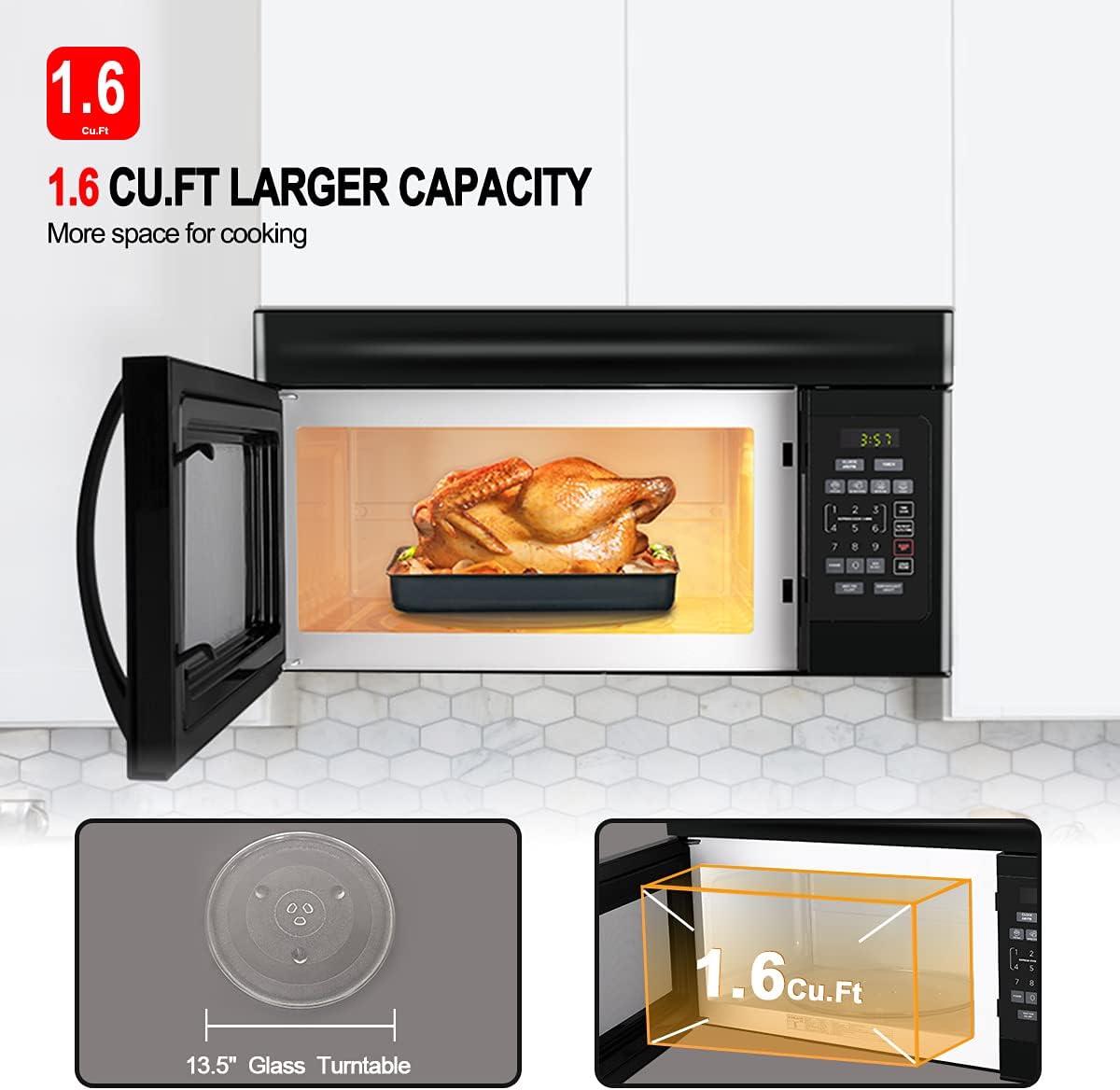 1.6 CU.FT LARGER CAPACITY More space for cooking, 1.6 Cu.Ft, 13.5" Glass Turntable