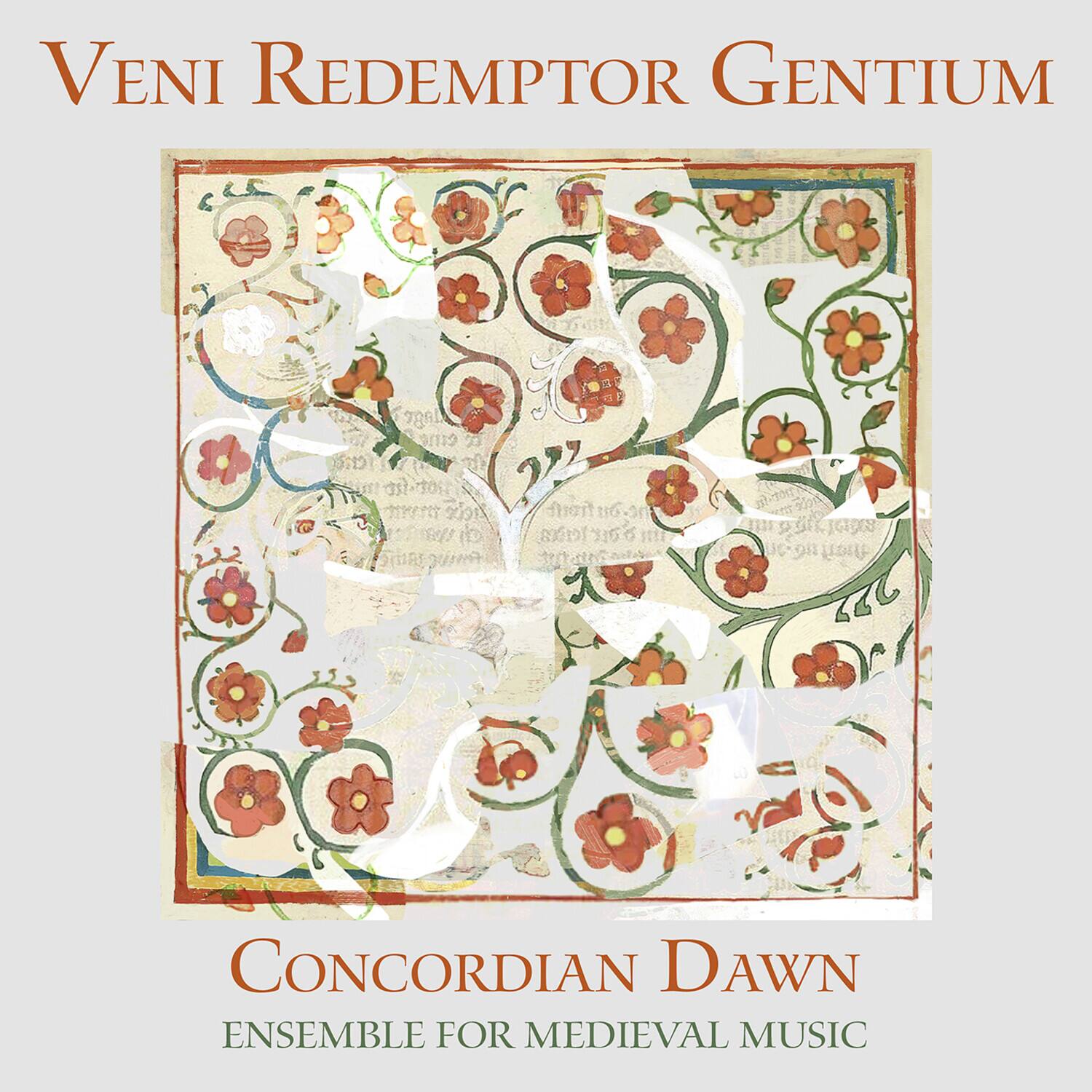 Veni Redemptor Gentium  
Concordian Dawn  
Ensemble for Medieval Music