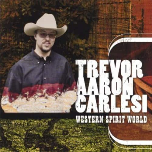 Trevor Aaron Carlesi - Western Spirit World   - COMPACT DISCS [CD] price history on PriceWatchPro