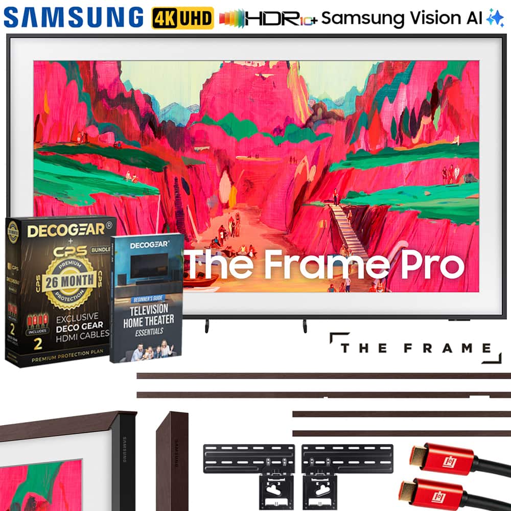 SAMSUNG 4K UHD HDR Samsung Vision AI  
The Frame Pro  

DECOCGEAR CPS BUNDLE  
26 MONTH PROTECTION  
EXCLUSIVE DECO GEAR  
HDMI CABLES 2  

TELEVISION HOME THEATER ESSENTIALS  

DECOCGEAR  
PREMIUM PROTECTION PLAN  

The Frame Pro  
THE FRAME