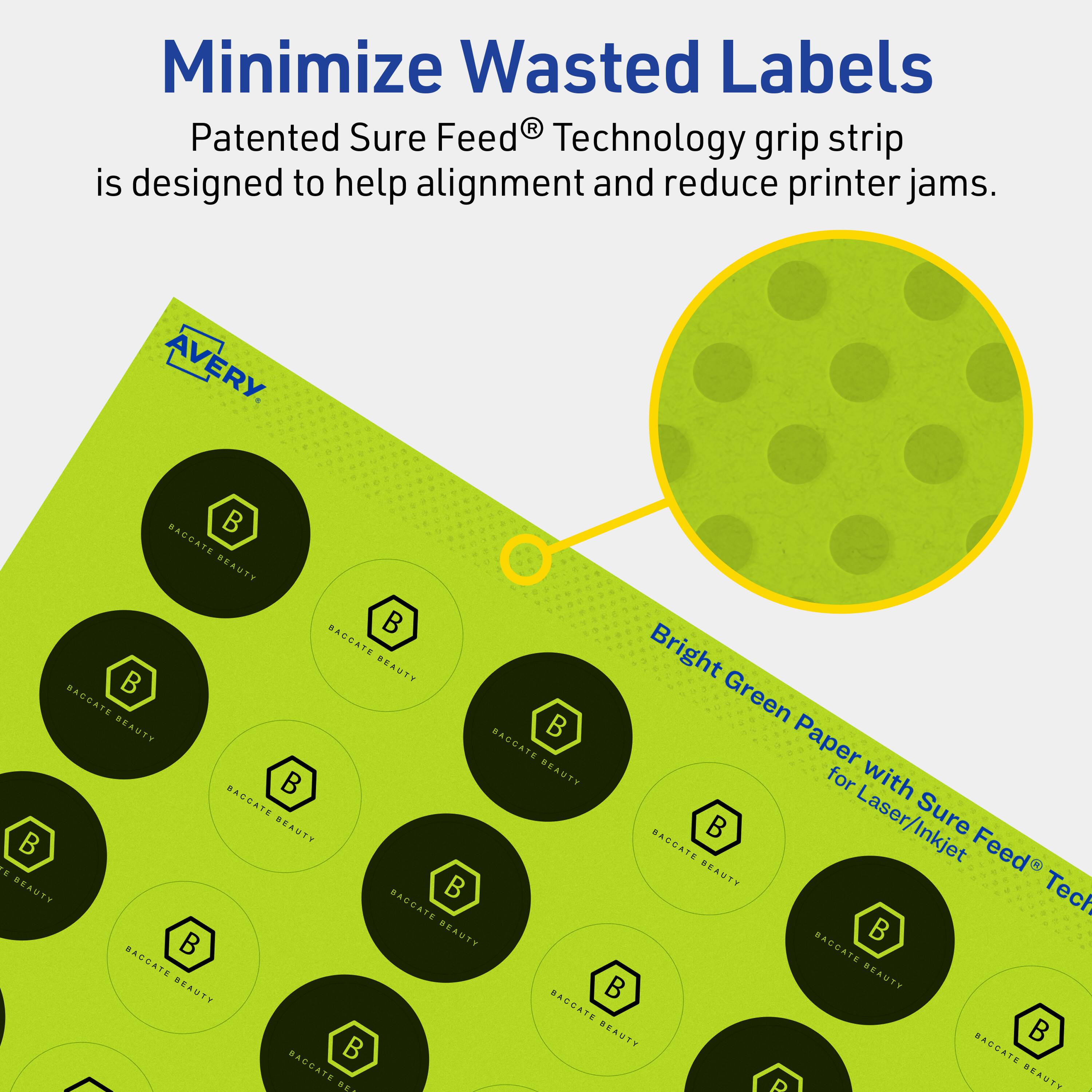 Minimize Wasted Labels

Patented Sure Feed® Technology grip strip is designed to help alignment and reduce printer jams.

AVERY

Bright Green Paper with Sure Feed® Technology for Laser/Inkjet