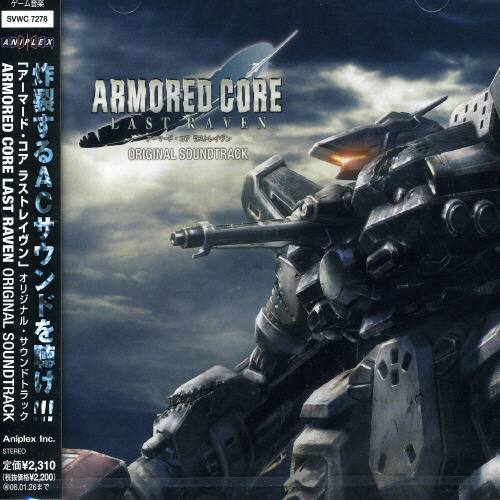SVWC 7278  
ANIPLEX  
ARMORED CORE  
LAST RAVEN  
ORIGINAL SOUNDTRACK  
Aniplex Inc.  
STEREO  
2,310  
2,200  
806.01.26